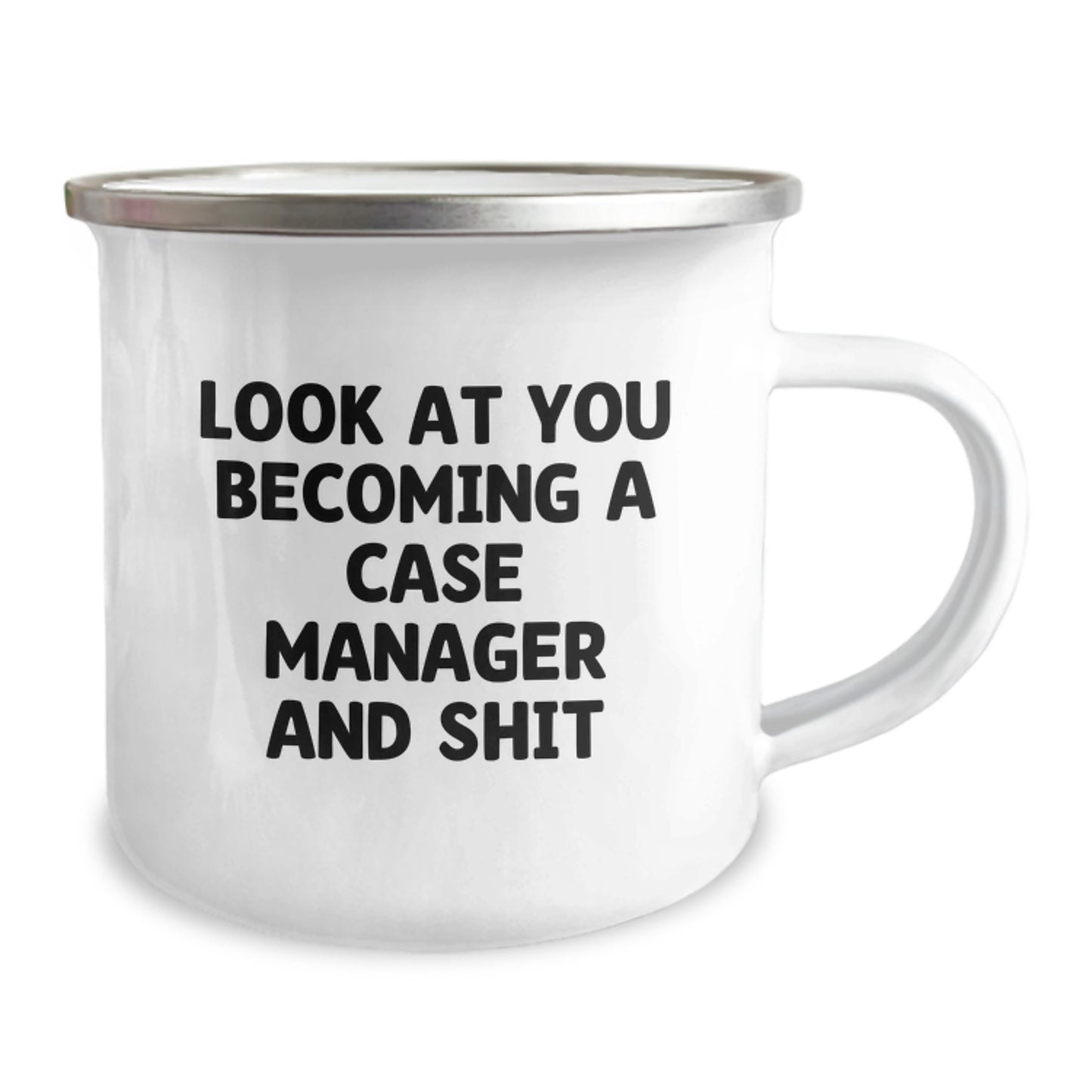 Gifts from Friends for Case Manager Graduation Celebration, Funny Case Manager Mug, Camping Mug with 'Look At You Becoming A Case Manager And Shit' Quote, 12 oz Stainless Steel with Enamel Finish - Image 2