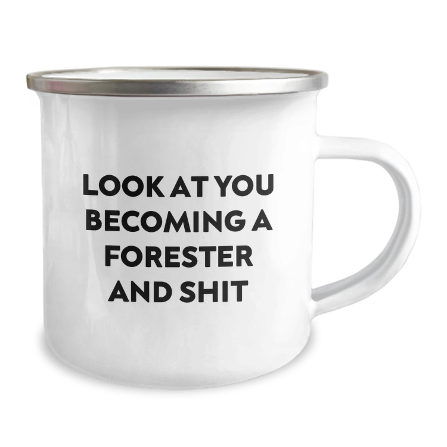 Funny Forester Gifts for Him or Her, Funny Camping Mug with Quote 'Look At You Becoming A Forester And Shit' - Gifts from Friends, Family, or Coworkers, Unique Graduation Gift for Forester - Image 2