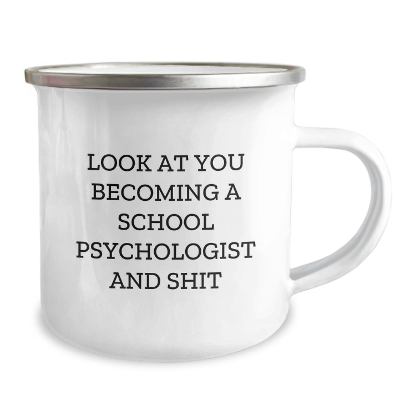 Funny School Psychologist Gifts from Family - Unique Camping Mugs for School Psychologist Graduation - 'Look At You Becoming A School Psychologist And Shit' - Gifts for School Psychologist - Image 2