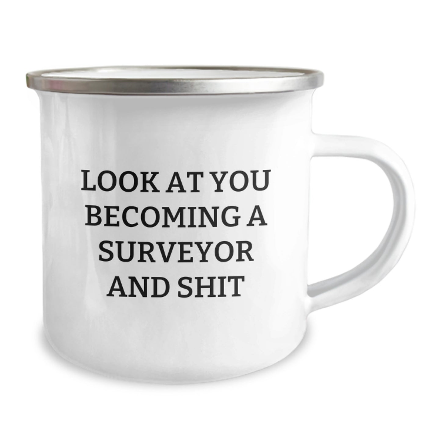 Funny Surveyor Gifts for Men from Friends, Unique Camping Mug for Graduation Celebration, 'Look At You Becoming A Surveyor And Shit' Quote - Image 2
