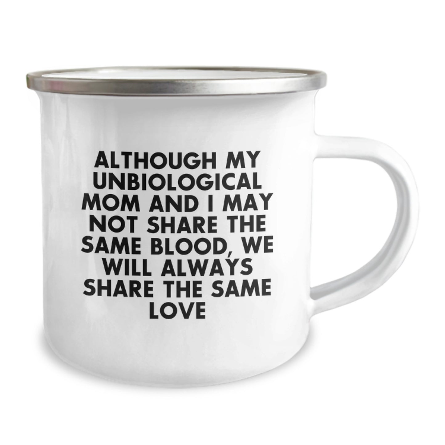 Unbiological Mom Camping Mug, Inspirational Quote Gifts from Family to Unbiological Mom for Graduation, 12 oz Stainless Steel with Enamel Finish - Image 2