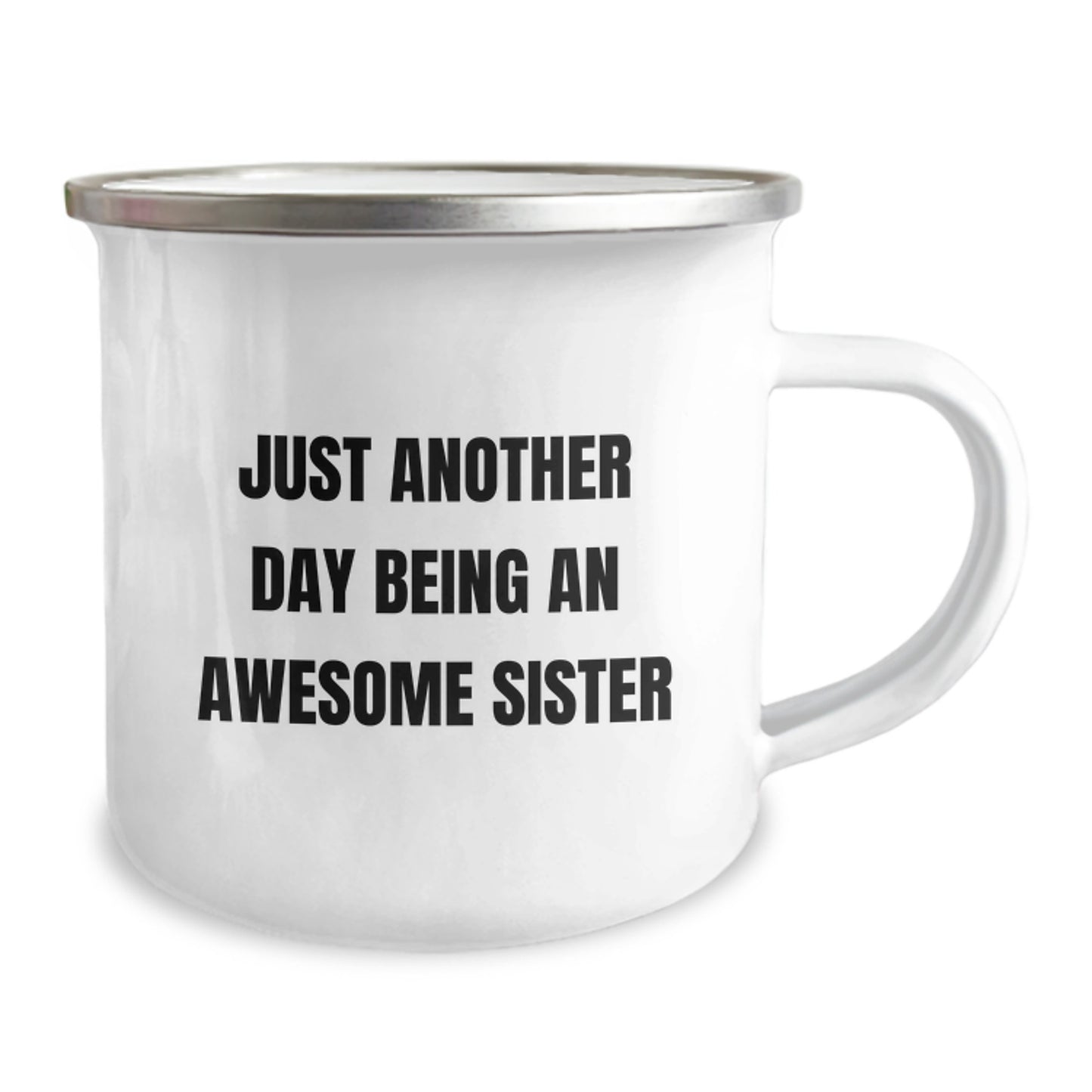 Awesome Sister Camping Mug, Funny Quote Gifts from Men to Sister for Graduation, 12 oz Stainless Steel with Enamel Finish - Image 2