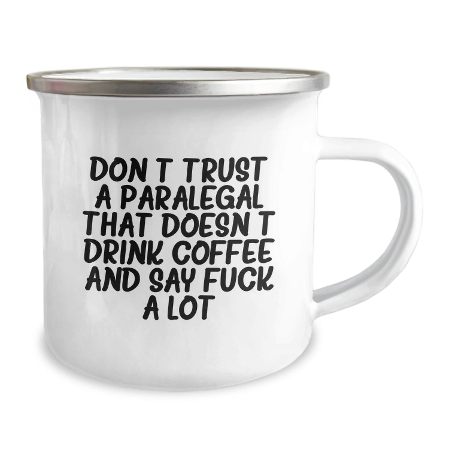 Funny Paralegal Gifts for Men - 'Don't Trust A Paralegal That Doesn't Drink Coffee' Camping Mug, Gifts from Dad for Graduation, 12 oz Stainless Steel with Enamel Finish - Image 2