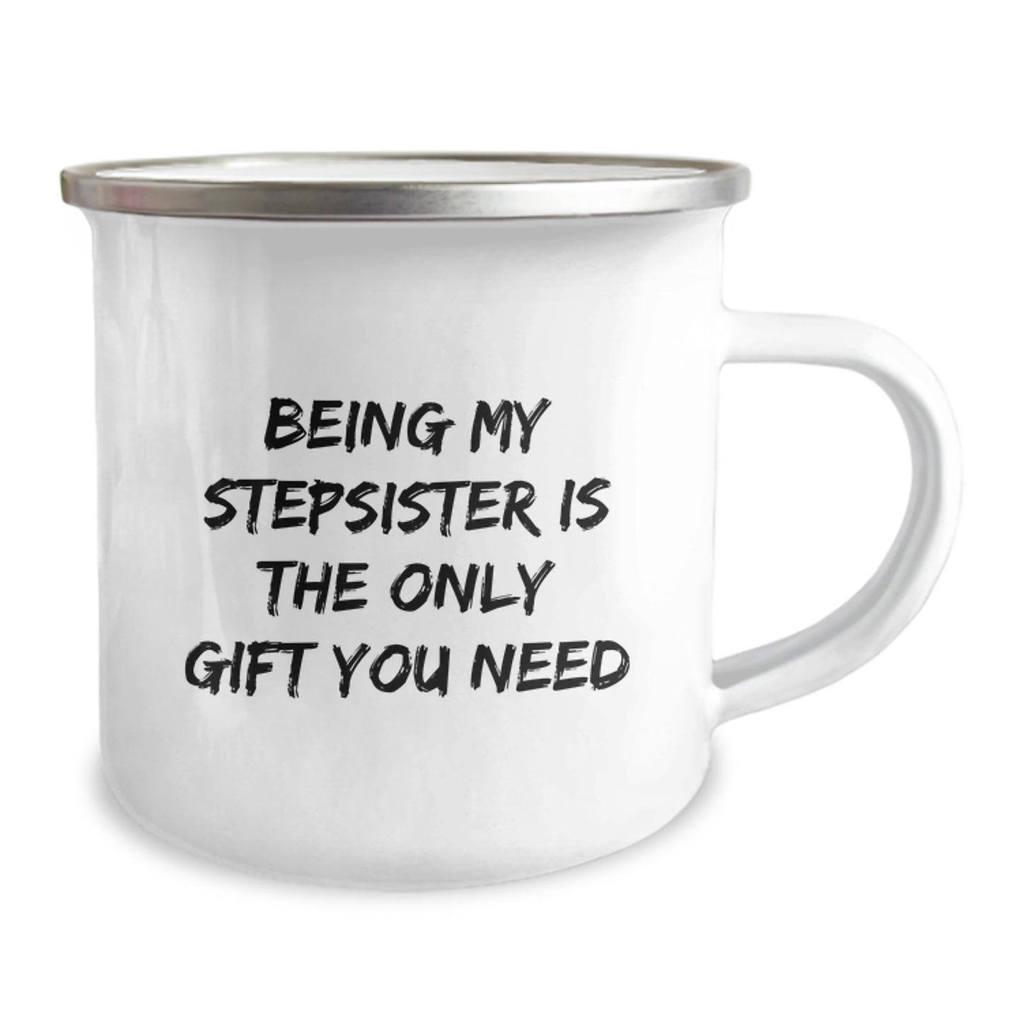 Gifts from Family Members - Funny Stepsister Christmas Camping Mug - Being My Stepsister Is The Only Gift You Need - Image 2