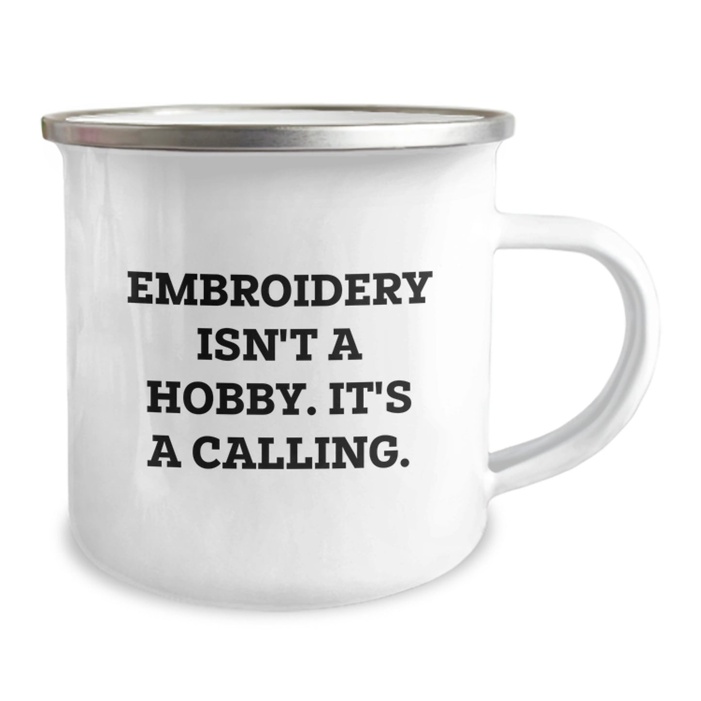Embroidery Gifts from Friends, Unique Birthday Unique Gifts for Embroidery Lovers, Camping Mug with Inspirational Quote - 'Embroidery Isn't A Hobby. It's A Calling.' - Image 2