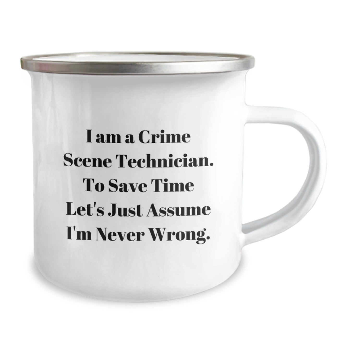 Funny Crime Scene Technician Gifts for Men Christmas Unique Camping Mugs with I'm Never Wrong Quote, Gifts from Friends for Crime Scene Technician Men, Fun Camping Mug - Image 2