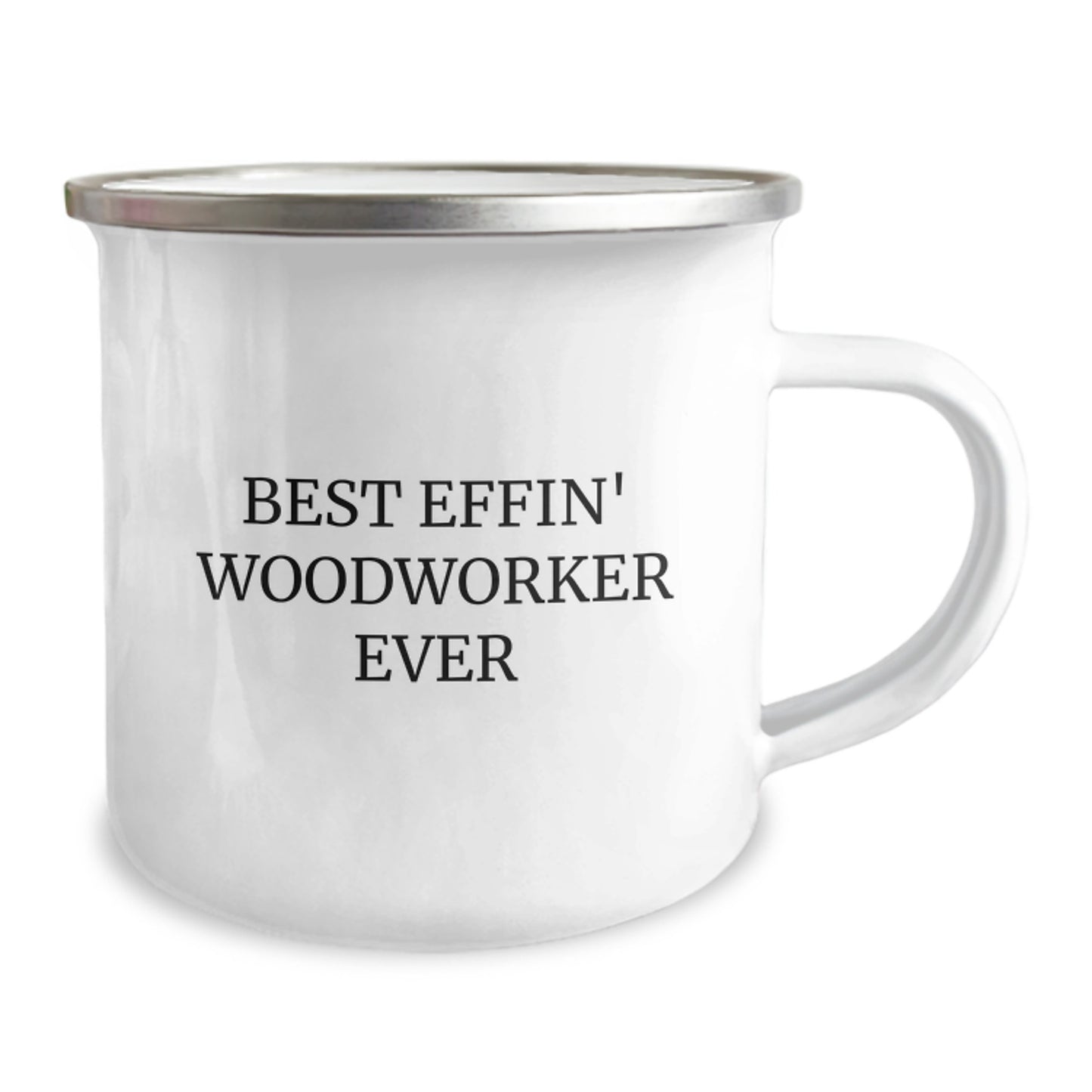 Funny Woodworker Gifts for Men, Best Effin' Woodworker Ever Camping Mug, Unique Christmas Unique Gifts - Image 2