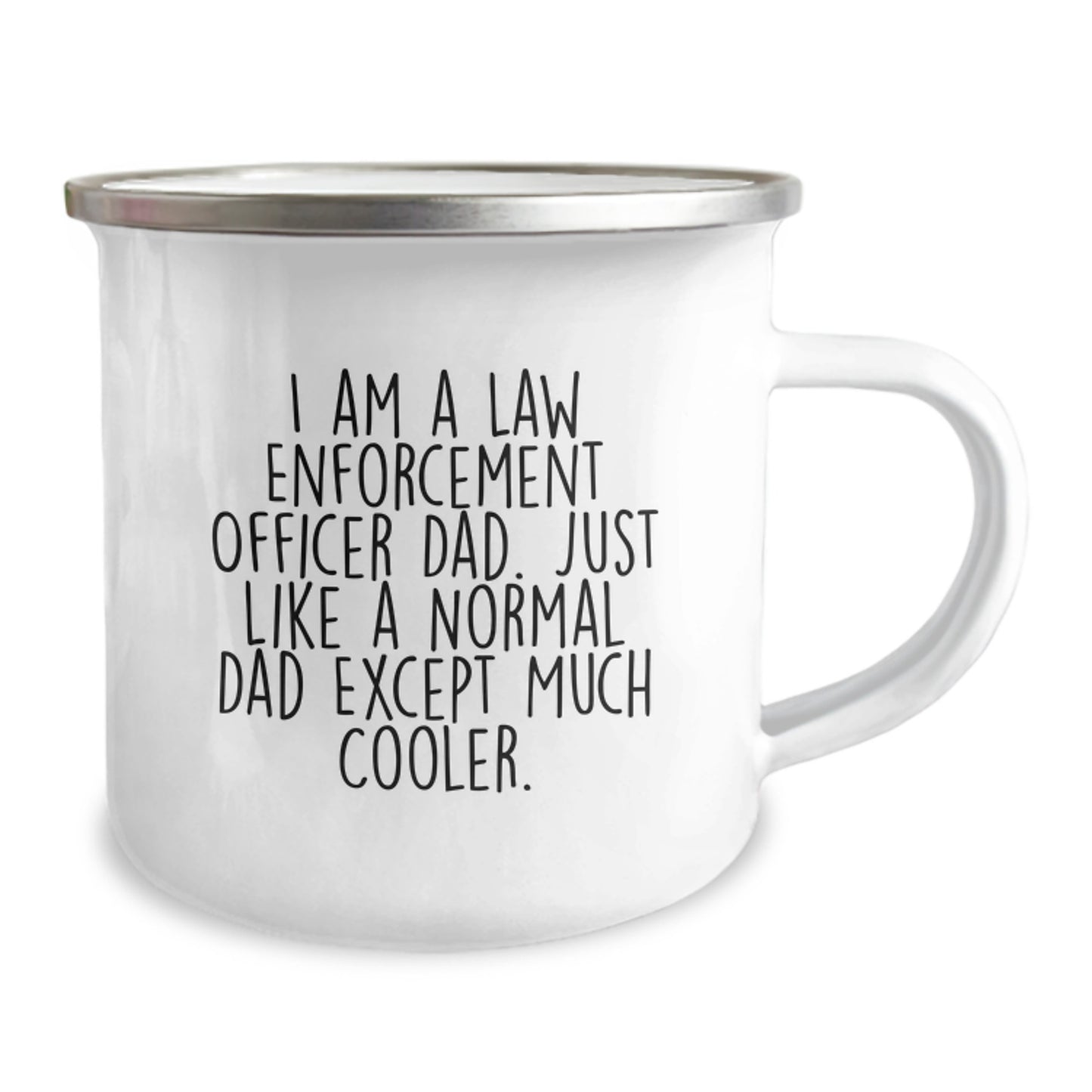 Funny Birthday Unique Gifts for Law Enforcement Officer Dad, Camping Mug, I'm Like a Normal Dad Except Much Cooler, Unique Gifts from Family, Friends, Coworkers - Image 2