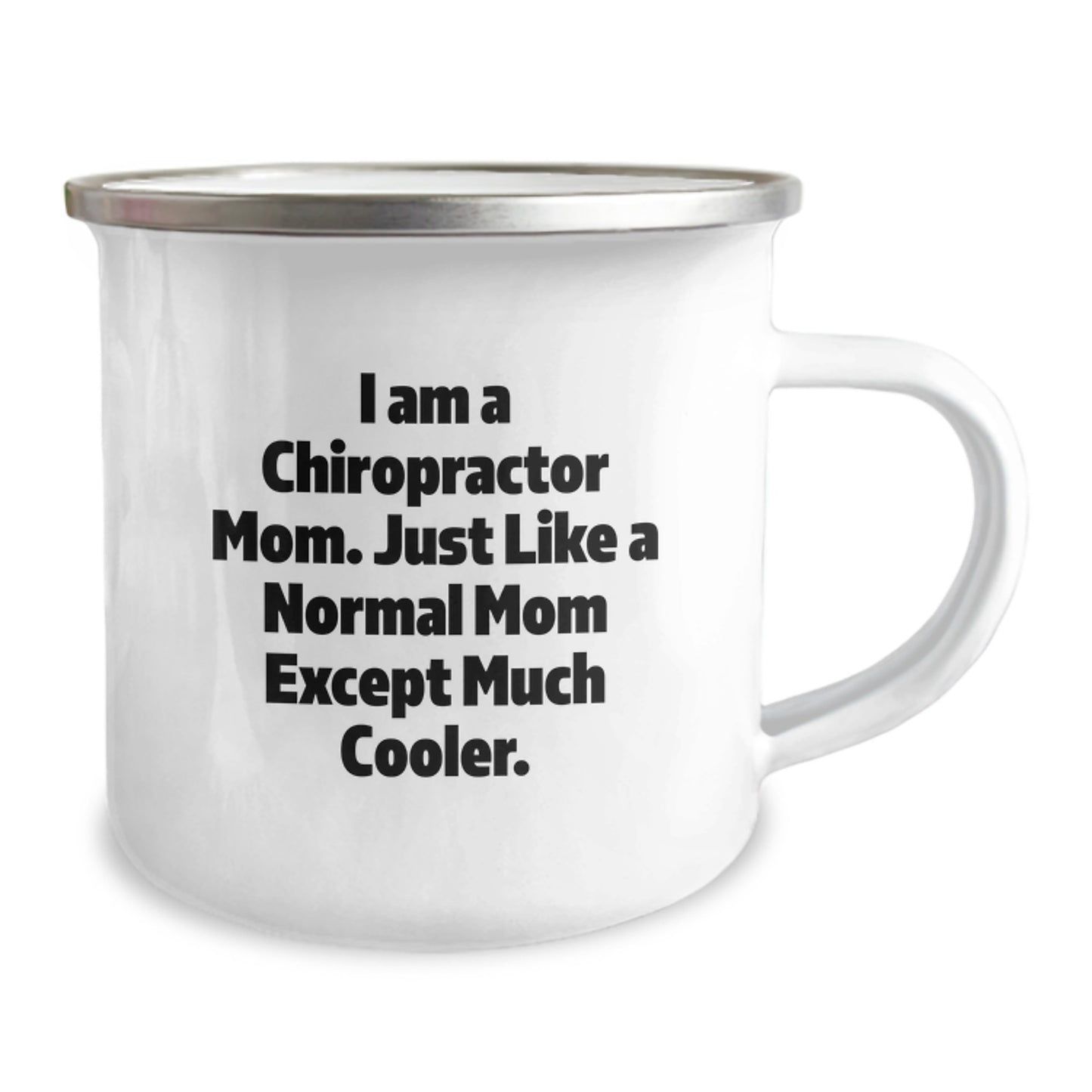 I Am A Chiropractor Mom, Chiropractor Gifts, Funny Camping Mug, Birthday Unique Gifts from Mom to Chiropractor - Image 2