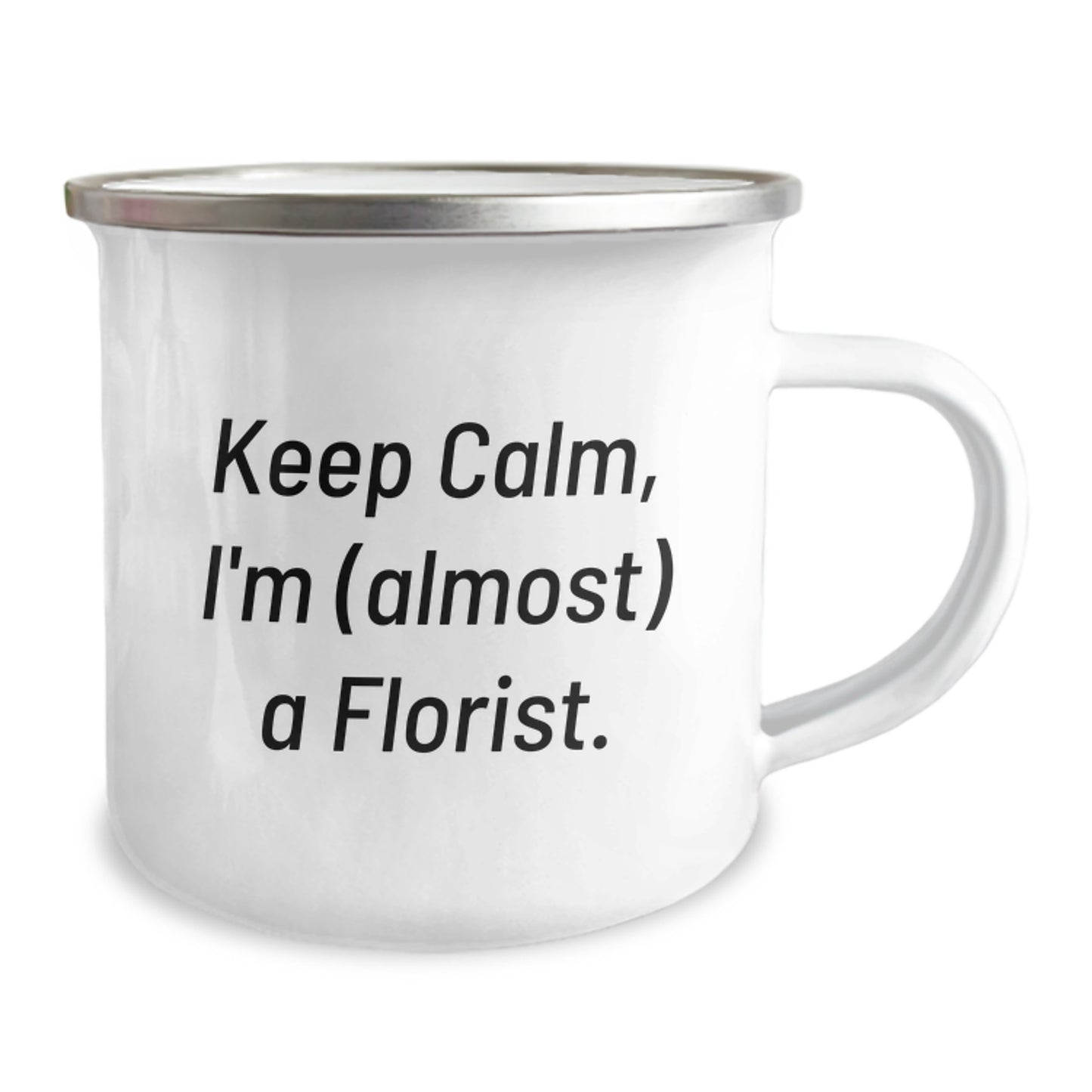 Funny Florist Gifts from Friends, Florist Camping Mug, Keep Calm I'm almost A Florist Birthday Unique Gifts - Image 2
