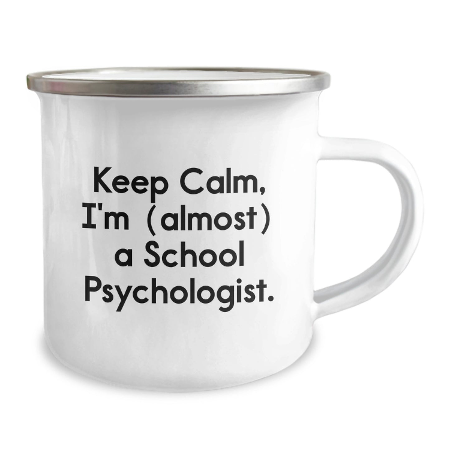 Funny School Psychologist Gifts from Family, Valentine's Unique Gifts, Camping Mug with Keep Calm I'm Almost A School Psychologist - Image 2