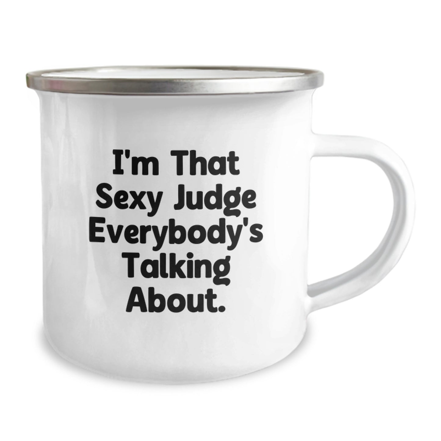 Funny Judge Gifts, I'm That Sexy Judge Everybody's Talking About., Unique Mother's Day Unique Gifts for Judge - Image 2