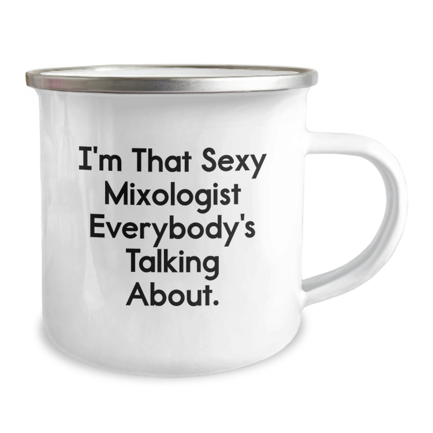 Sexy Mixologist Gifts from Men to Friends, Valentine's Unique Camping Mug for Him, Funny Quote 'I'm That Sexy Mixologist Everybody's Talking About.' - 12 oz Stainless Steel - Image 2
