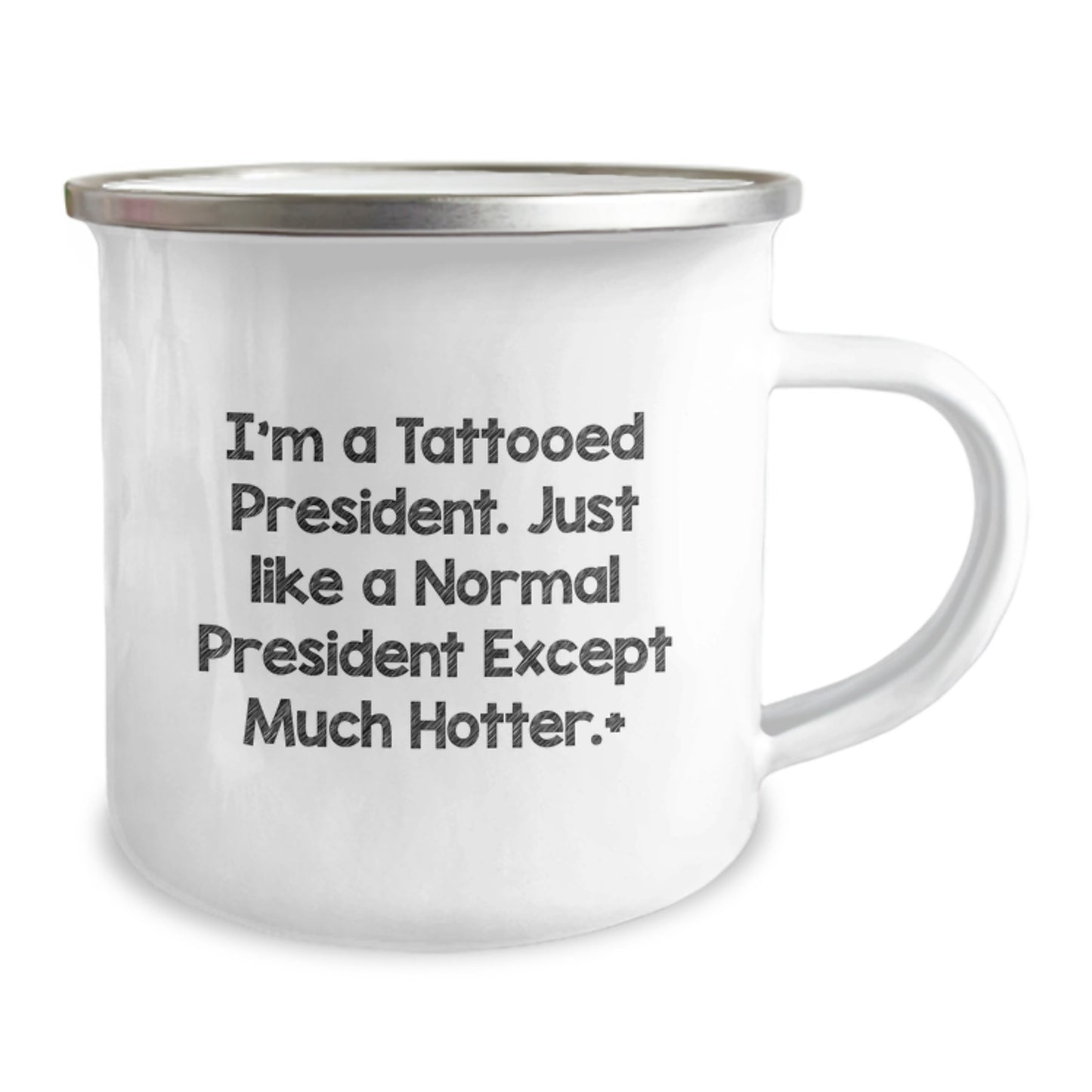 Funny Gifts from Men to Friends - I'm A Tattooed President Camping Mug for Valentine's Unique Gifts - Image 2