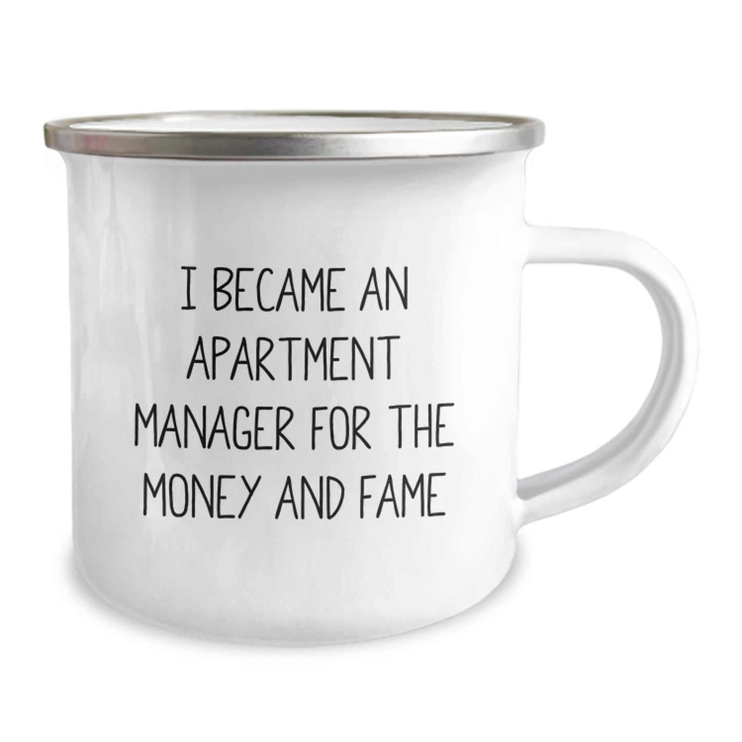 Funny Apartment Manager Gifts for Men - 'I Became An Apartment Manager For The Money And Fame' Camping Mug for Mom's Unique Gifts, Gifts from Family to Apartment Manager - Image 2