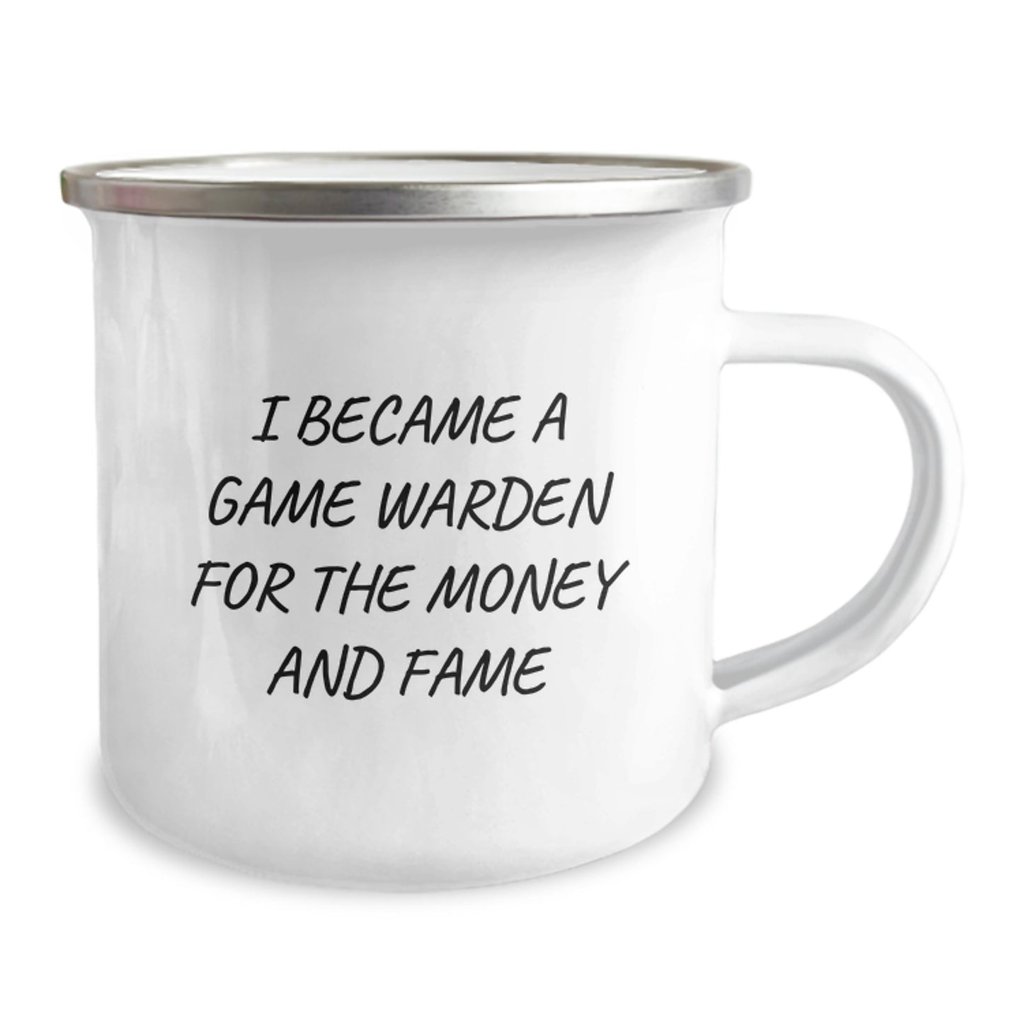 Funny Game Warden Camping Mug Gifts from Men for Game Wardens on Mother's Day - 'I Became A Game Warden For The Money And Fame' - Image 2