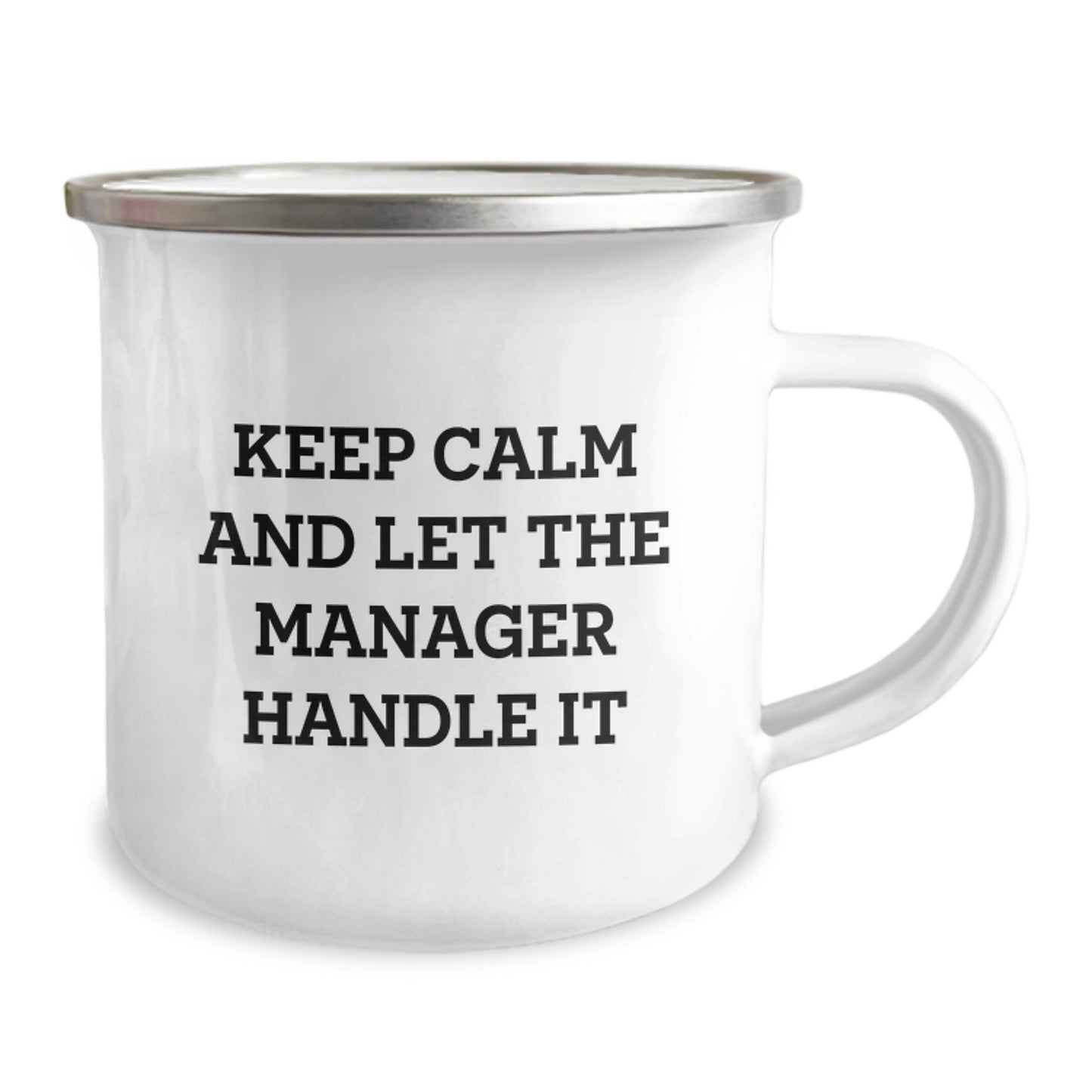 Funny Gifts from Men to Manager - Mother's Day Unique Gifts for Manager - Funny Camping Mug - 'Keep Calm And Let The Manager Handle It' - Image 2