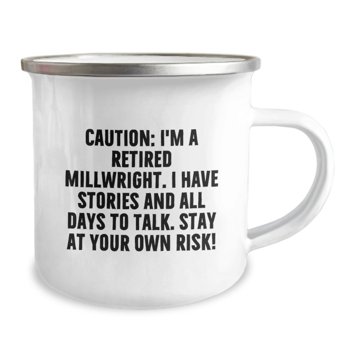 Funny Millwright Birthday Unique Gifts from Friends to Millwright, Unique Camping Mug, 'I'm A Retired Millwright. Stay At Your Own Risk!' - Image 2