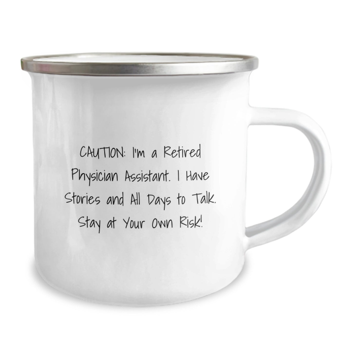 Funny Gifts from Men to Physician Assistants on Valentine's - Retired PA Warns: Stay At Your Own Risk! - Camping Mug for Physician Assistants - Image 2