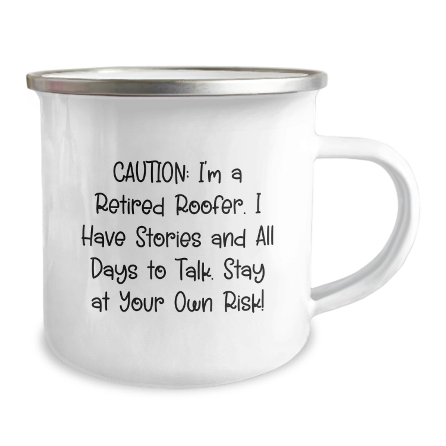Funny Roofer Gifts for Men, Unique Graduation Unique Gifts from Friends to Family - Retired Roofer Cautionary Tale on a Camping Mug, 12 oz Stainless Steel with Enamel Finish - Image 2