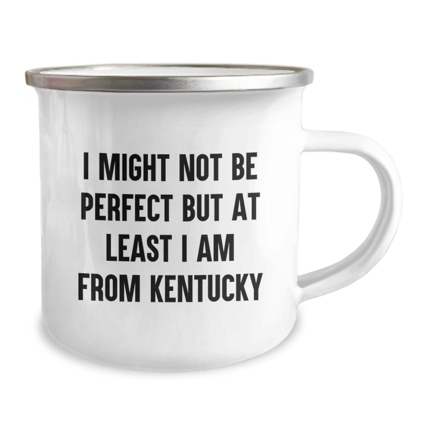 Funny Kentucky Camping Mug Gifts from Friends to Family - 'I Might Not Be Perfect But At Least I Am From Kentucky' - Unique Graduation Gifts for Men Women - Image 2