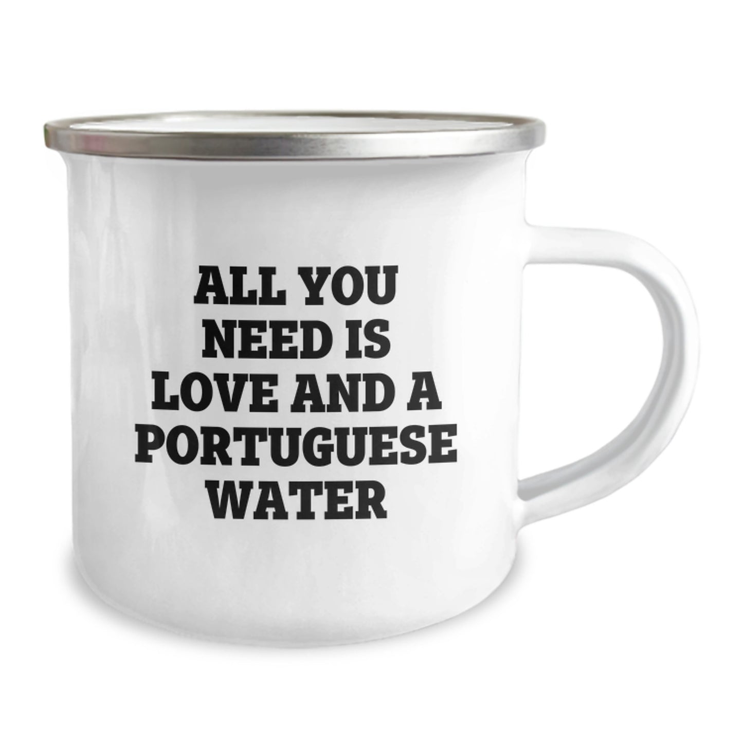 Funny Portuguese Water Dog Gifts for Men Family Members, All You Need Is Love And A Portuguese Water, Camping Mug for Graduation Unique Gifts - Image 2