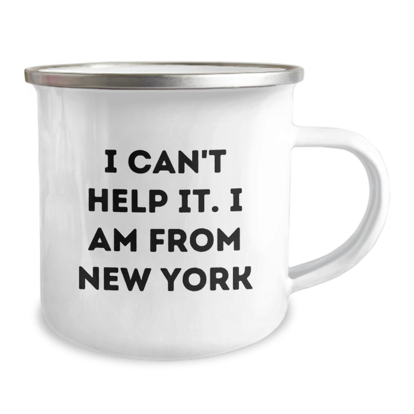 New York Camping Mug - I Can't Help It. I Am From New York Funny Gifts for New York Men from Friends - Image 2