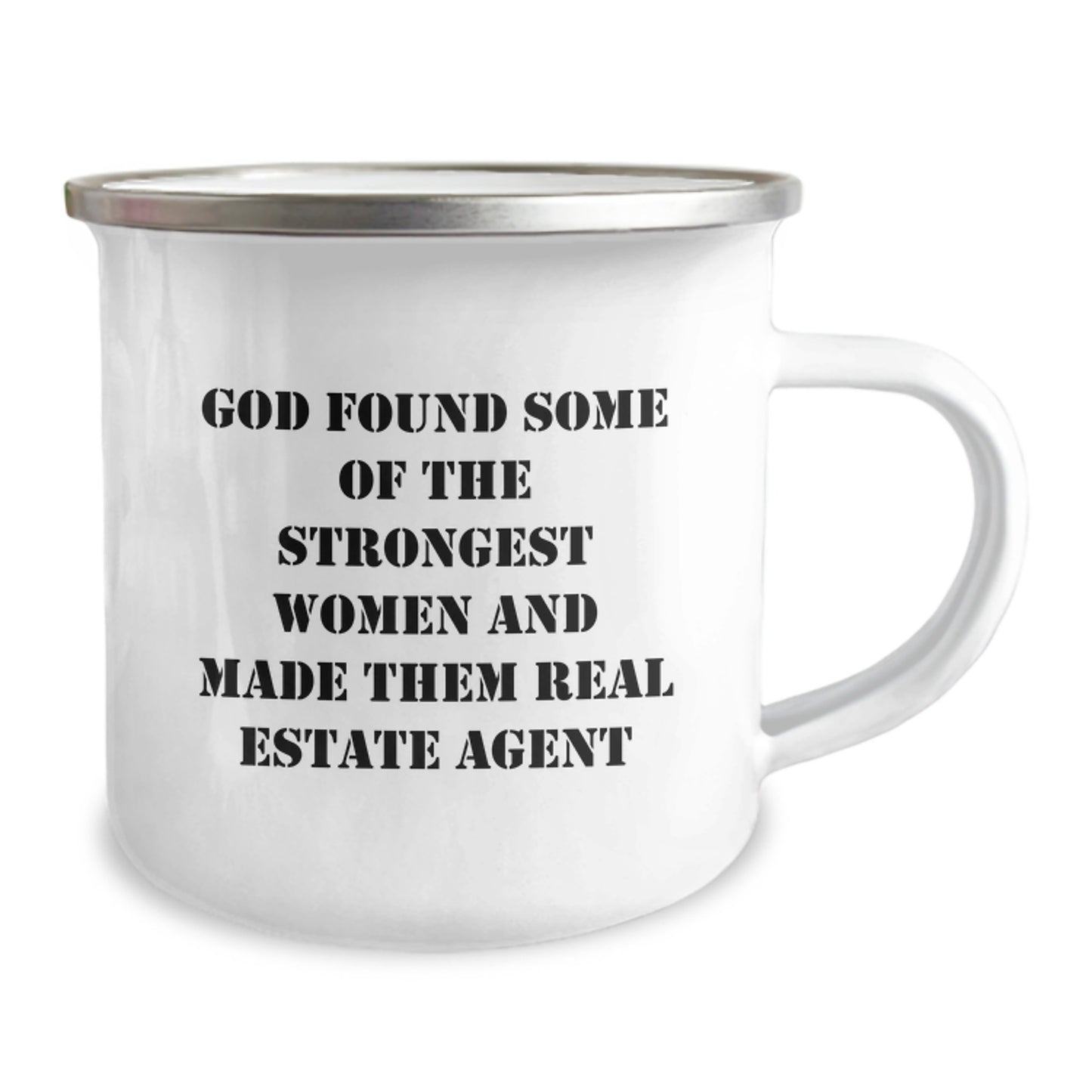 Funny Real Estate Agent Gifts for Women from Friends - Graduation Unique Mugs - 'God Found Some Of The Strongest Women And Made Them Real Estate Agent' Quote, Camping Mug, 12 oz Stainless Steel - Image 2