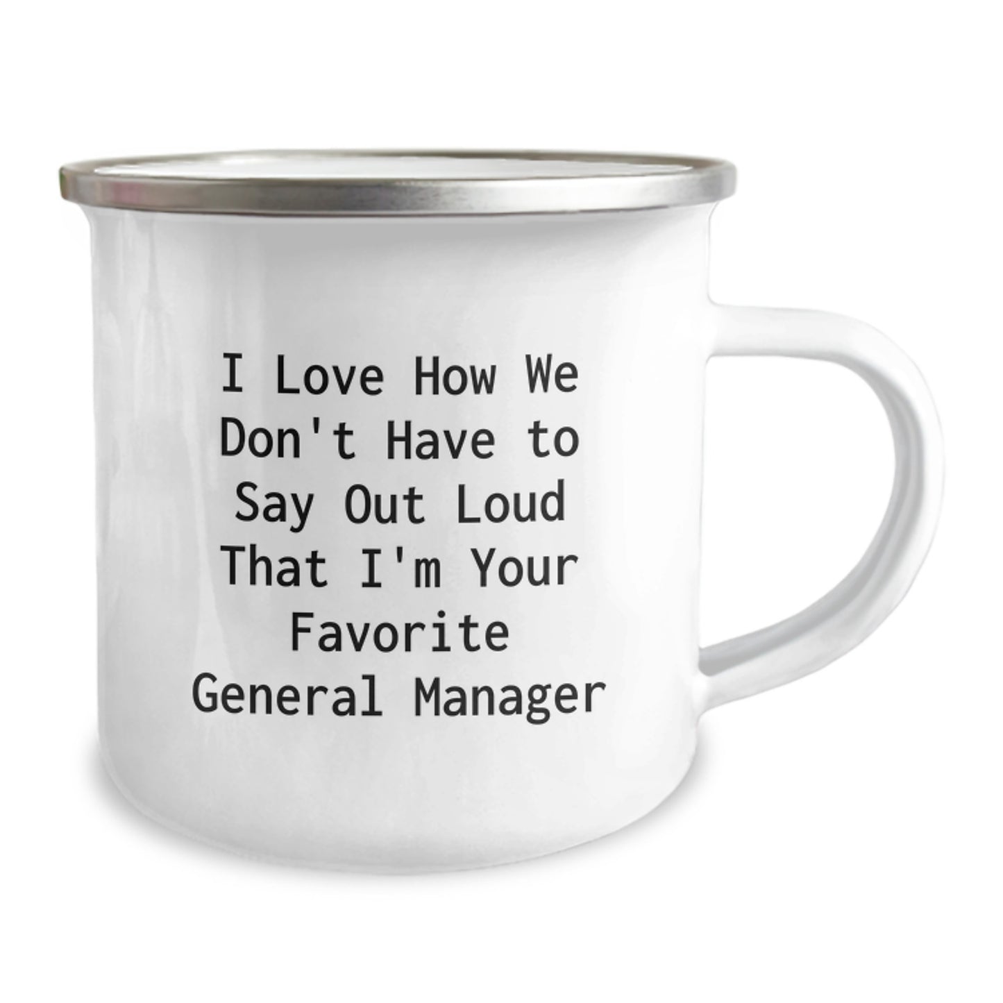 Funny General Manager Gifts for Men - Camping Mug with 'I Love How We Don't Have' Humor, Birthday Unique Gifts from Friends - Image 2