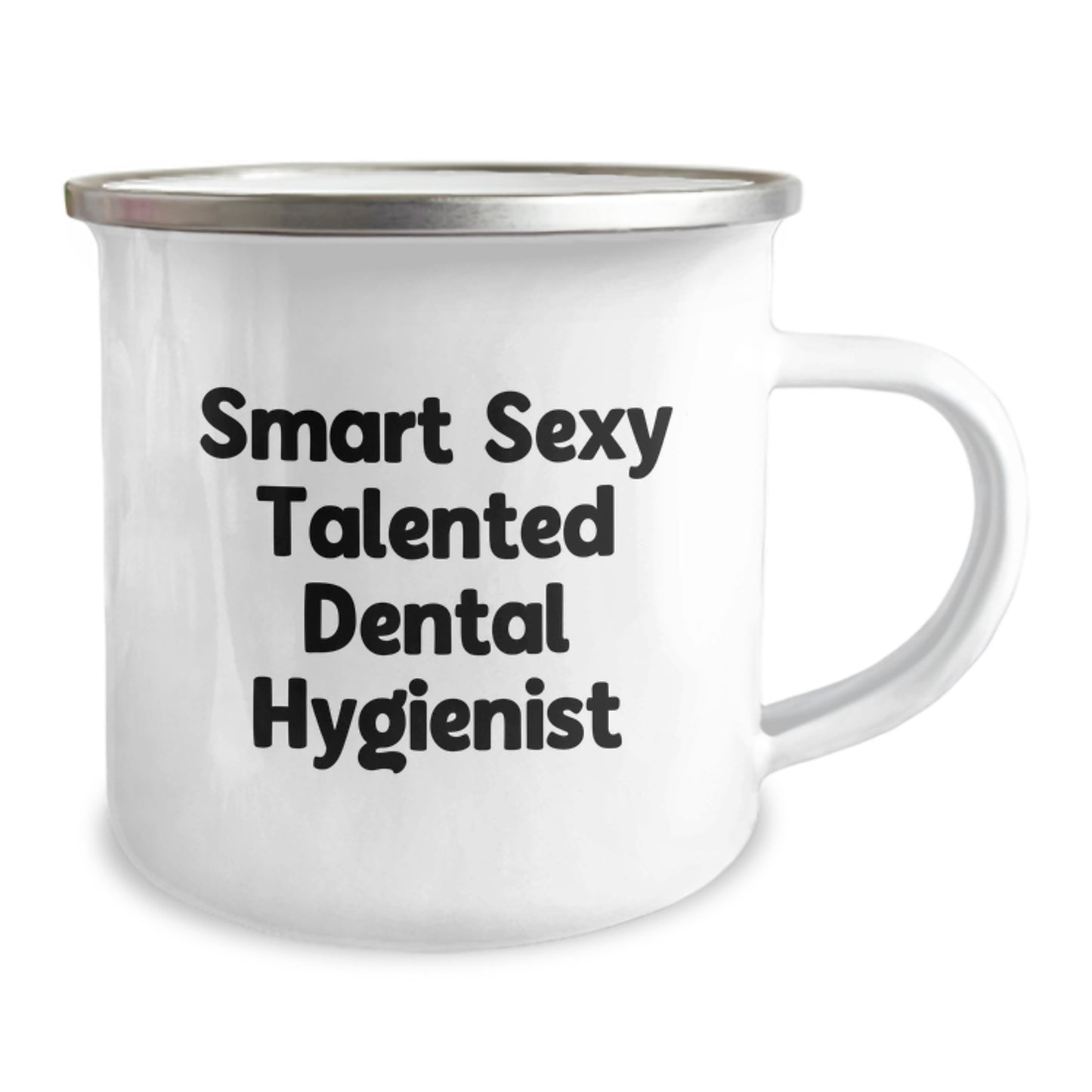 Funny Gifts from Friends Unique Camping Mug for Smart Sexy Talented Dental Hygienist Graduation - Image 2