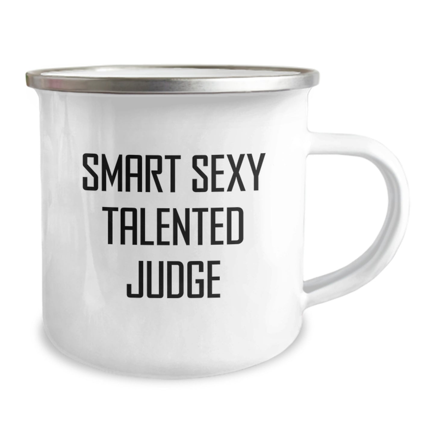Funny Judge Gifts from Family for Graduation Unique Judge Camping Mug - 'Smart Sexy Talented Judge' Quote, 12 oz Stainless Steel with Enamel Finish - Image 2