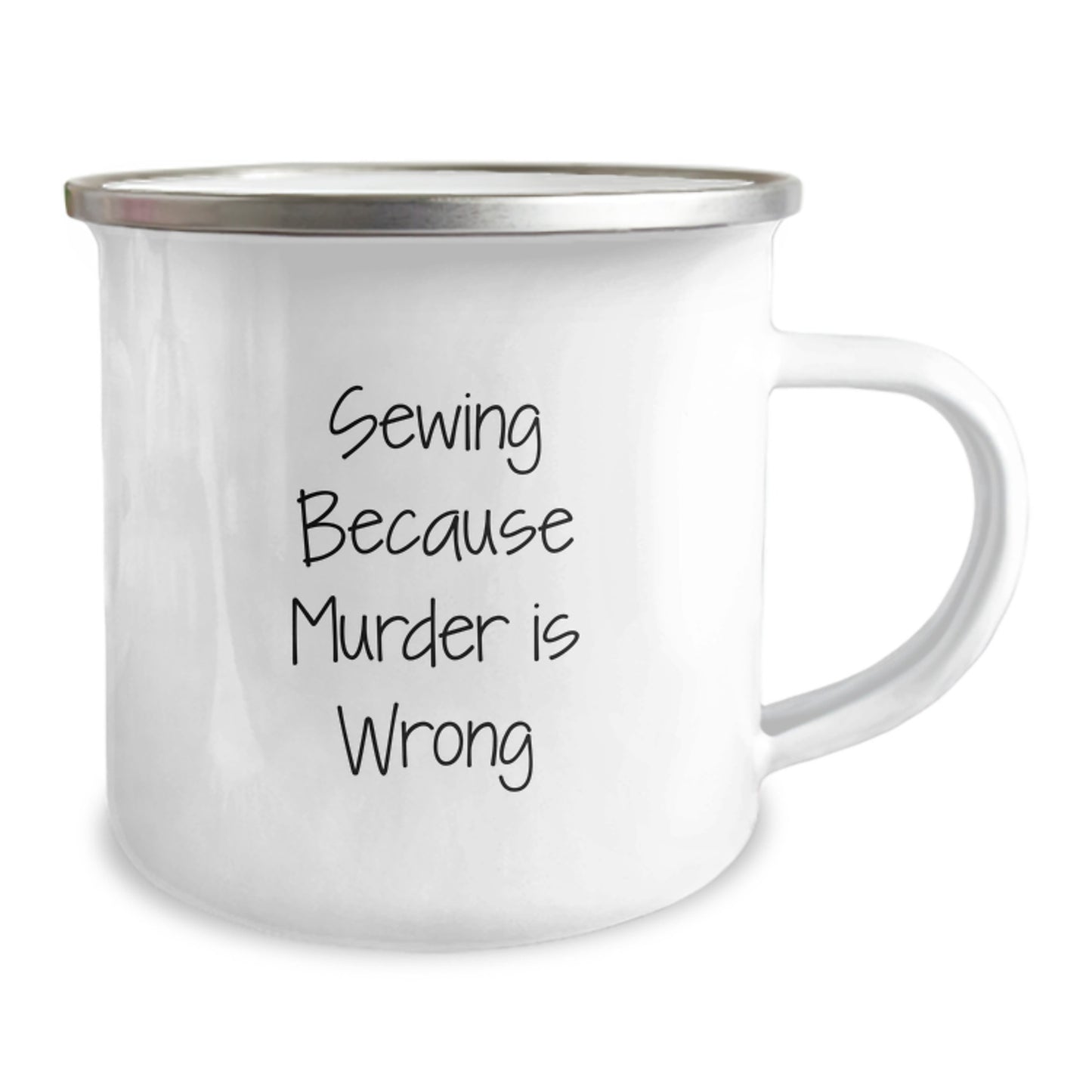 Gifts from Family for Sewing Friends, Unique Graduation Gifts for Sewing Lovers, Funny Camping Mug with Sewing Because Murder Is Wrong Quote - Image 2