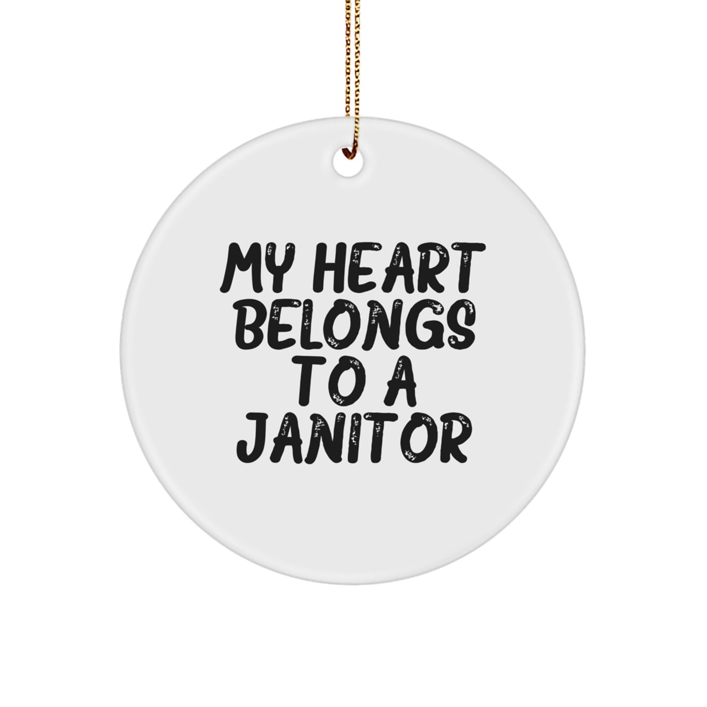 Funny Janitor Gifts for Men Circle Ornament My Heart Belongs To A Janitor Christmas Unique Gifts from Family - Image 1