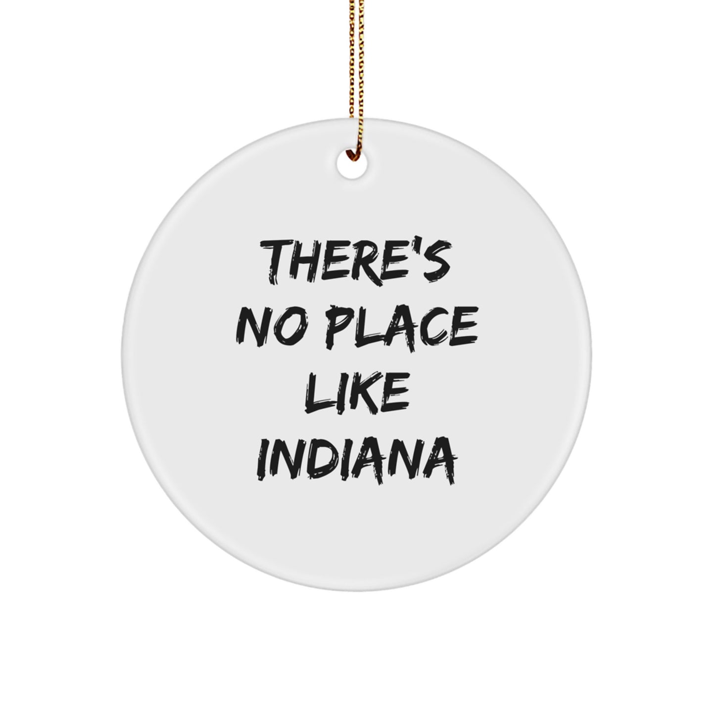 Indiana Circle Ornament Gift Coworkers There's No Place Like Indiana - Image 1