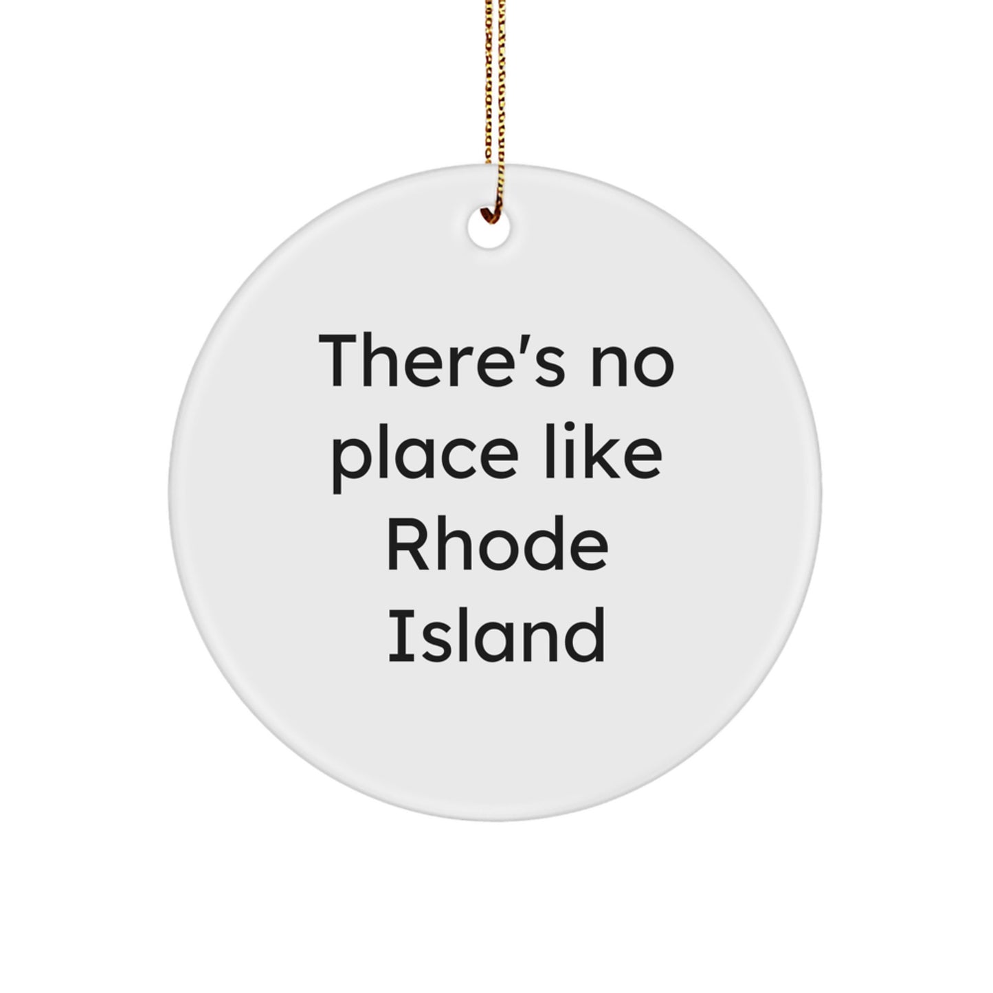 Rhode Island Gifts from Friends for Men Women - There's No Place Like Rhode Island Christmas Unique Circle Ornament - Image 1