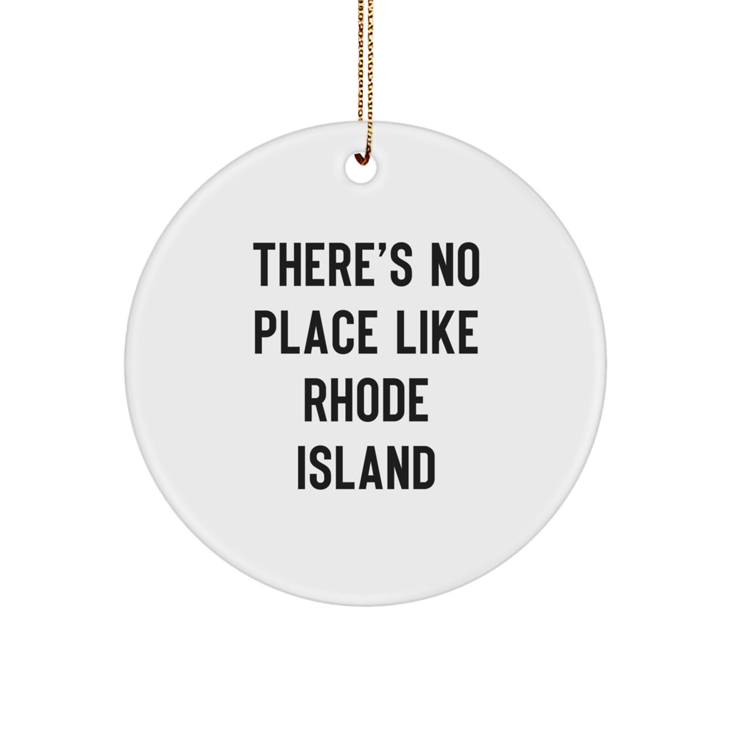 Rhode Island Gifts from Friends and Family - There's No Place Like Circle Ornament, White, for Christmas Unique - Image 1