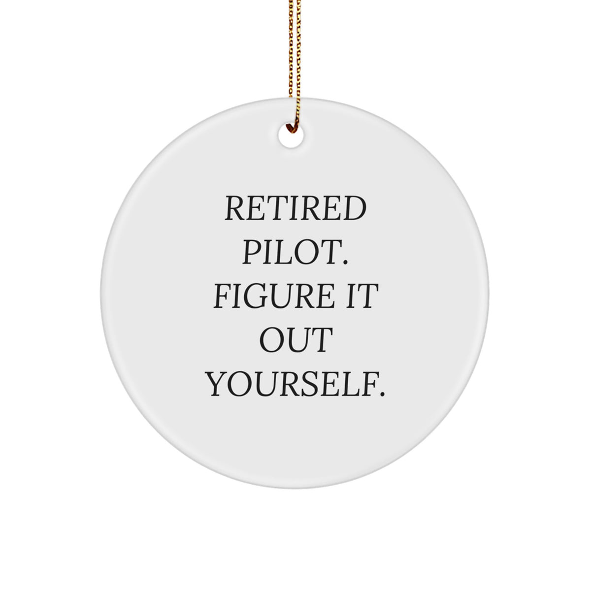 Pilot Keepsake Christmas Ornament for Him Gift – Retired Pilot Quote - Image 1