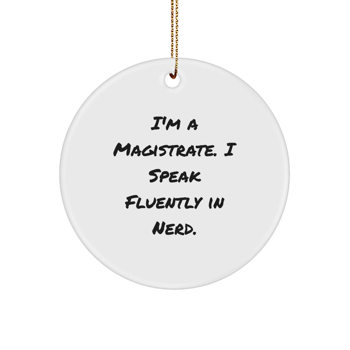 Christmas Unique Gift for Her Magistrate Circle Ornament – Present - Image 1