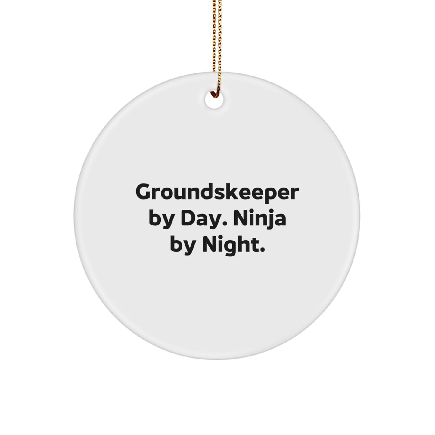 groundskeeper By Day Ninja By Night Christmas Circle Ornament, Funny groundskeeper Gift for groundskeeper Friends, Gifts from Men to groundskeeper, Christmas Unique Gifts for Home - Image 1