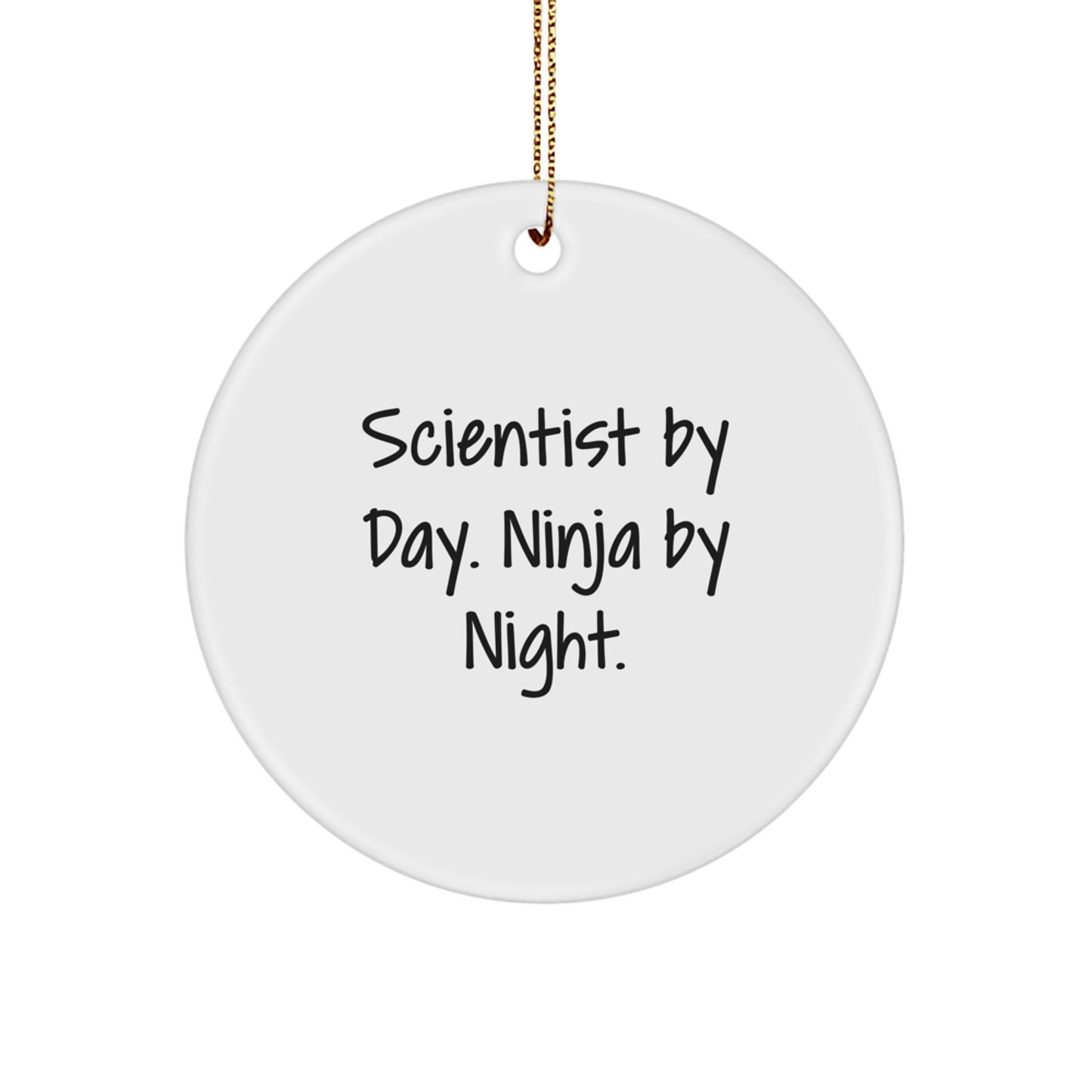 Scientist By Day. Ninja By Night. Keepsake Christmas Ornament Him Gift - Image 1
