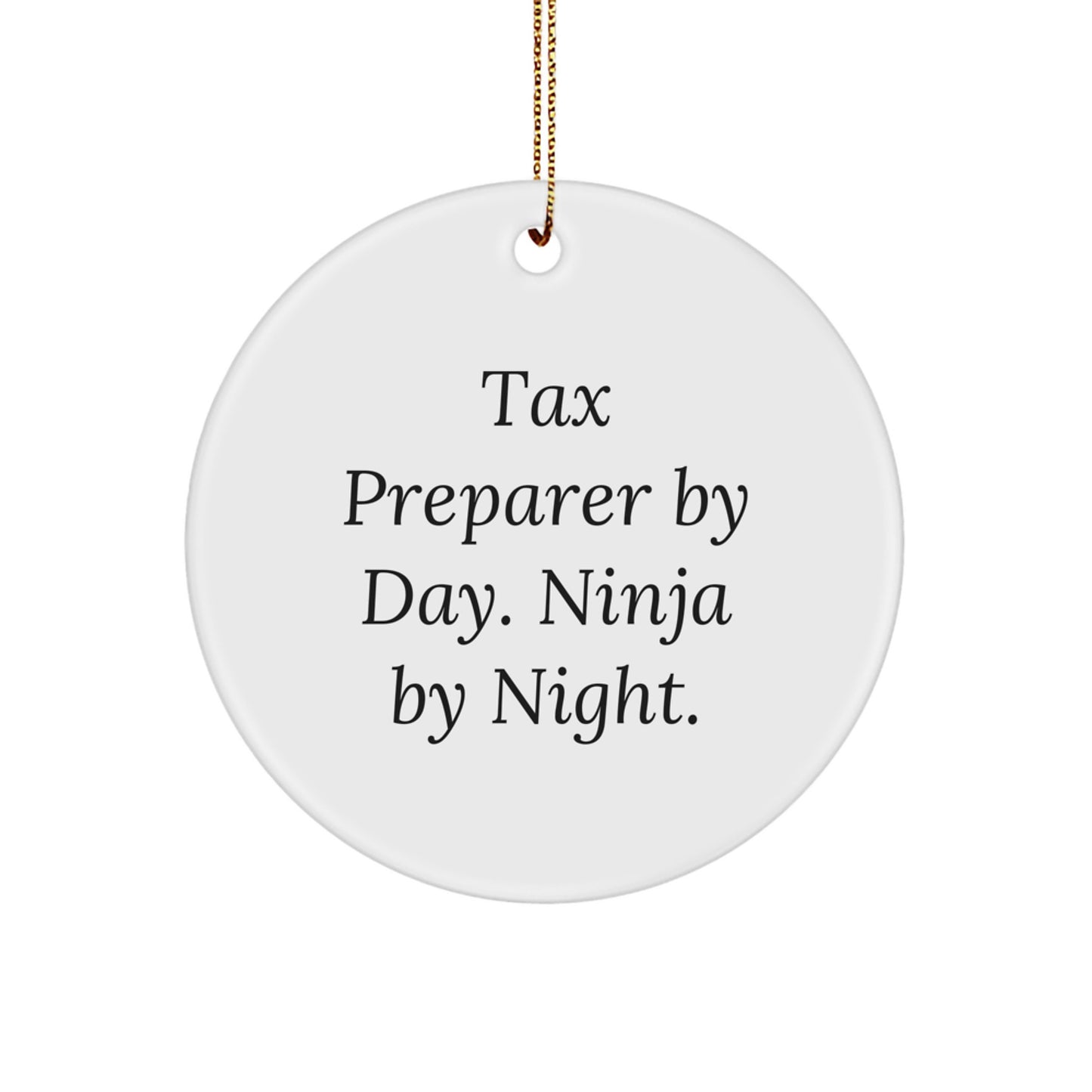 Tax Preparer Gifts from Friends, Unique Christmas Ornaments for Tax Preparer, 'Tax Preparer By Day. Ninja By Night.' Circle Ornament - Image 1