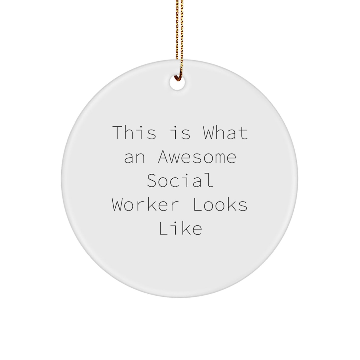 Funny Social Worker Gifts from Friends for Men and Women - Circle Ornament with This 'Is What an Awesome Social Worker Looks Like' Quote, Christmas Unique Presents - Image 1