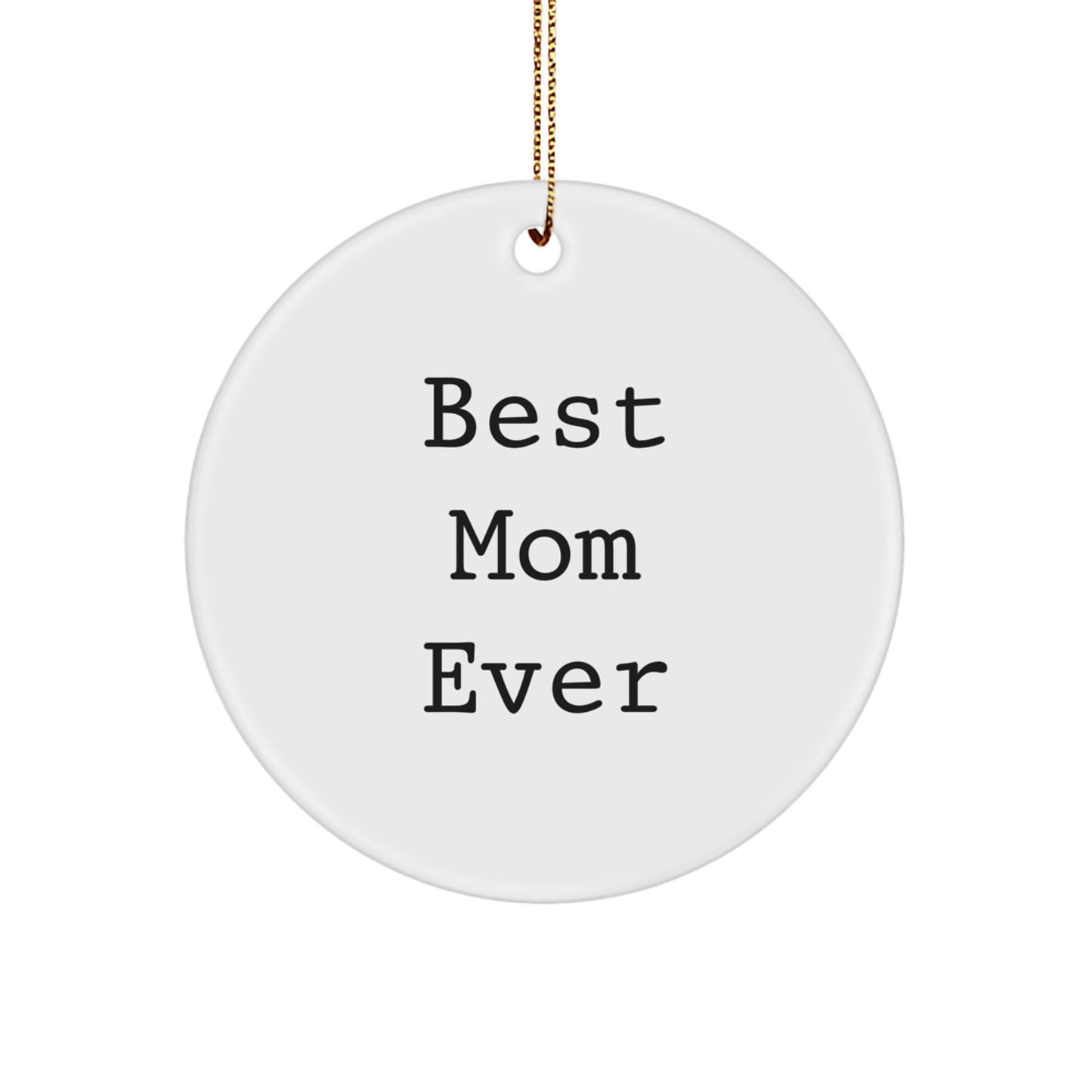 Christmas Gift for Mom – Best Mom Ever Christmas Tree Ornament - Image 1