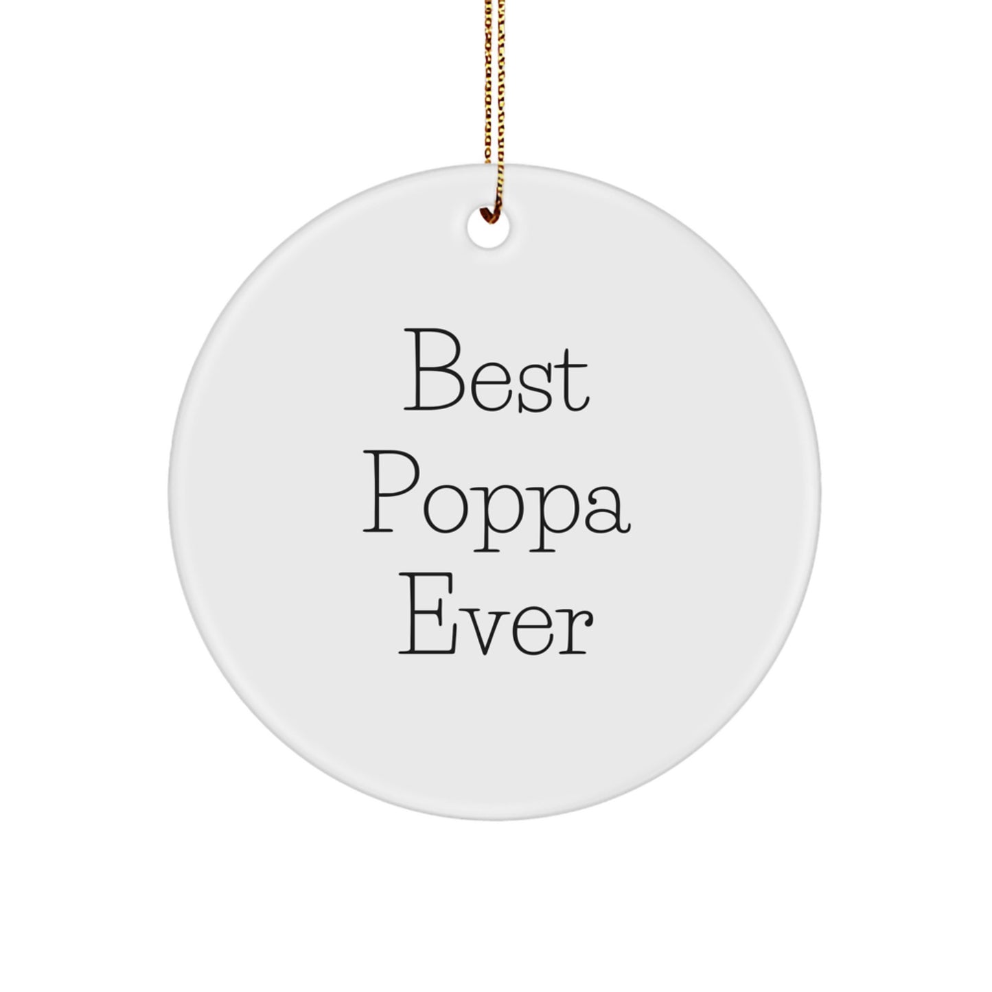Poppa Best Poppa Ever Keepsake Christmas Ornament for Him Gift - Image 1