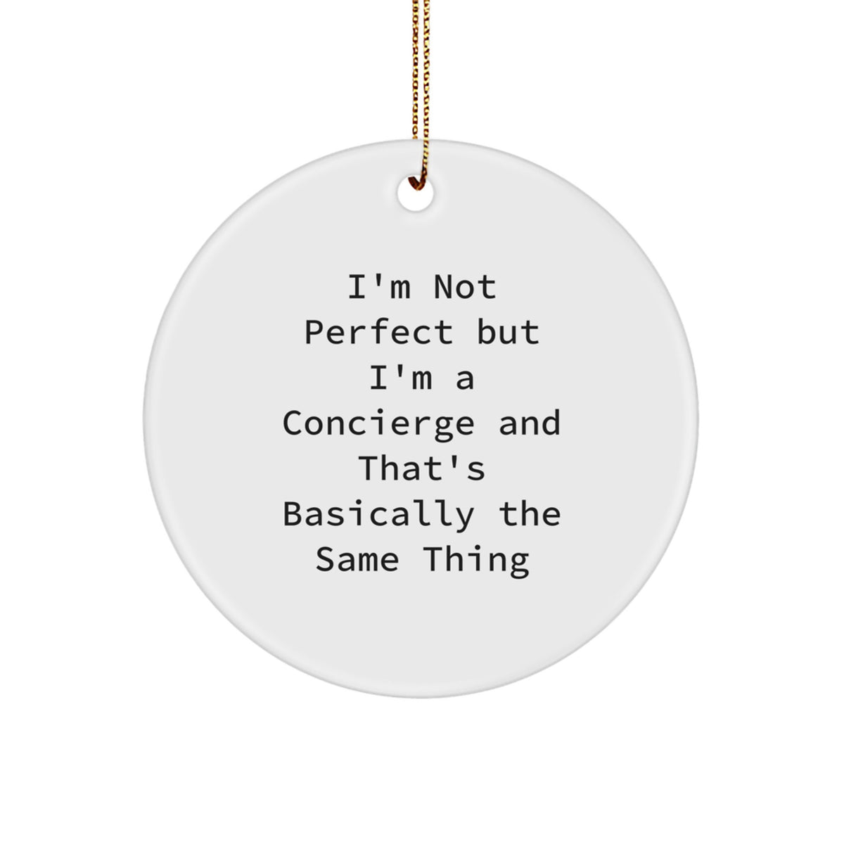 Witty Concierge Christmas Ornament for Friends Novelty White Gift - Image 1