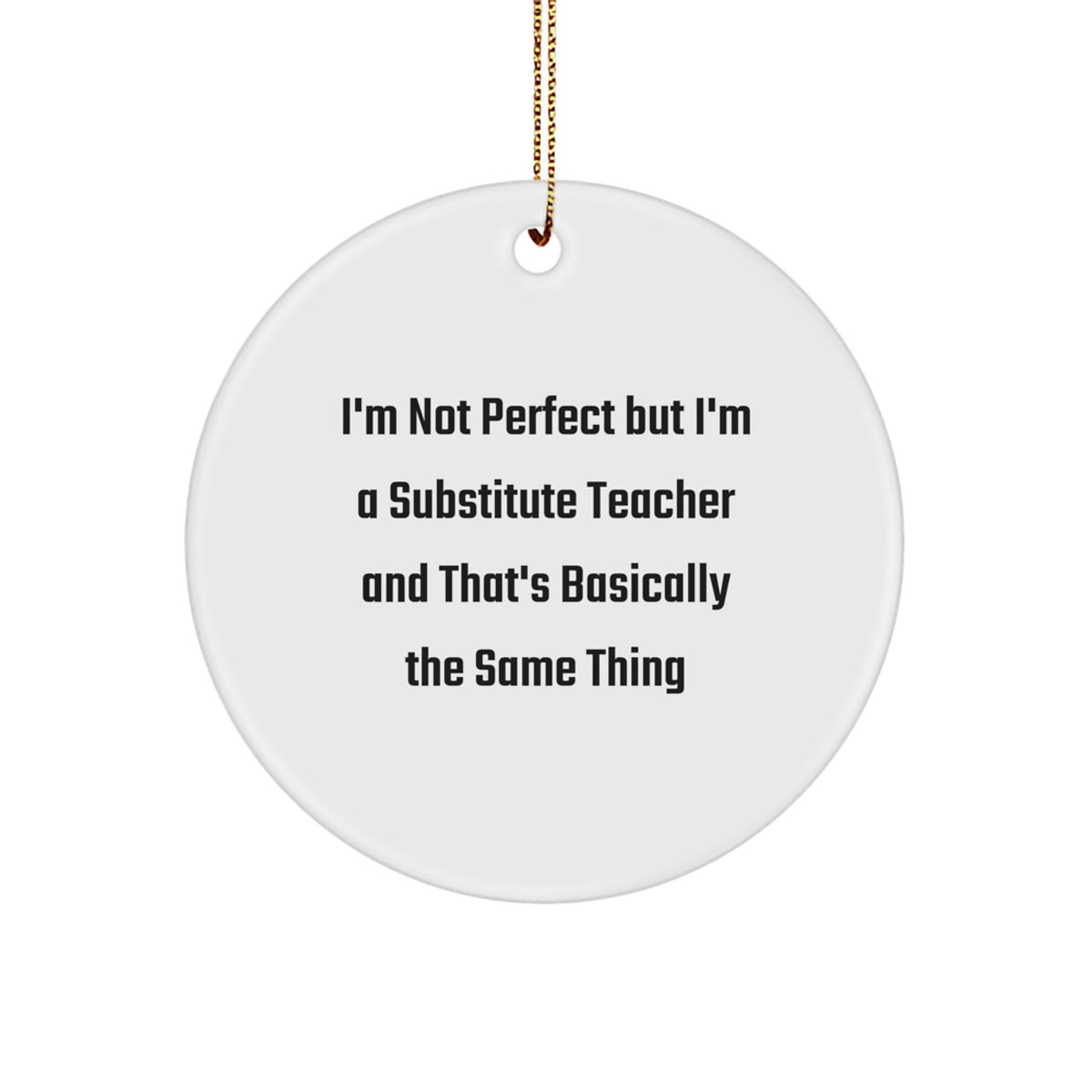 Playful Substitute Teacher Christmas Ornament Novelty for Friends Gift - Image 1