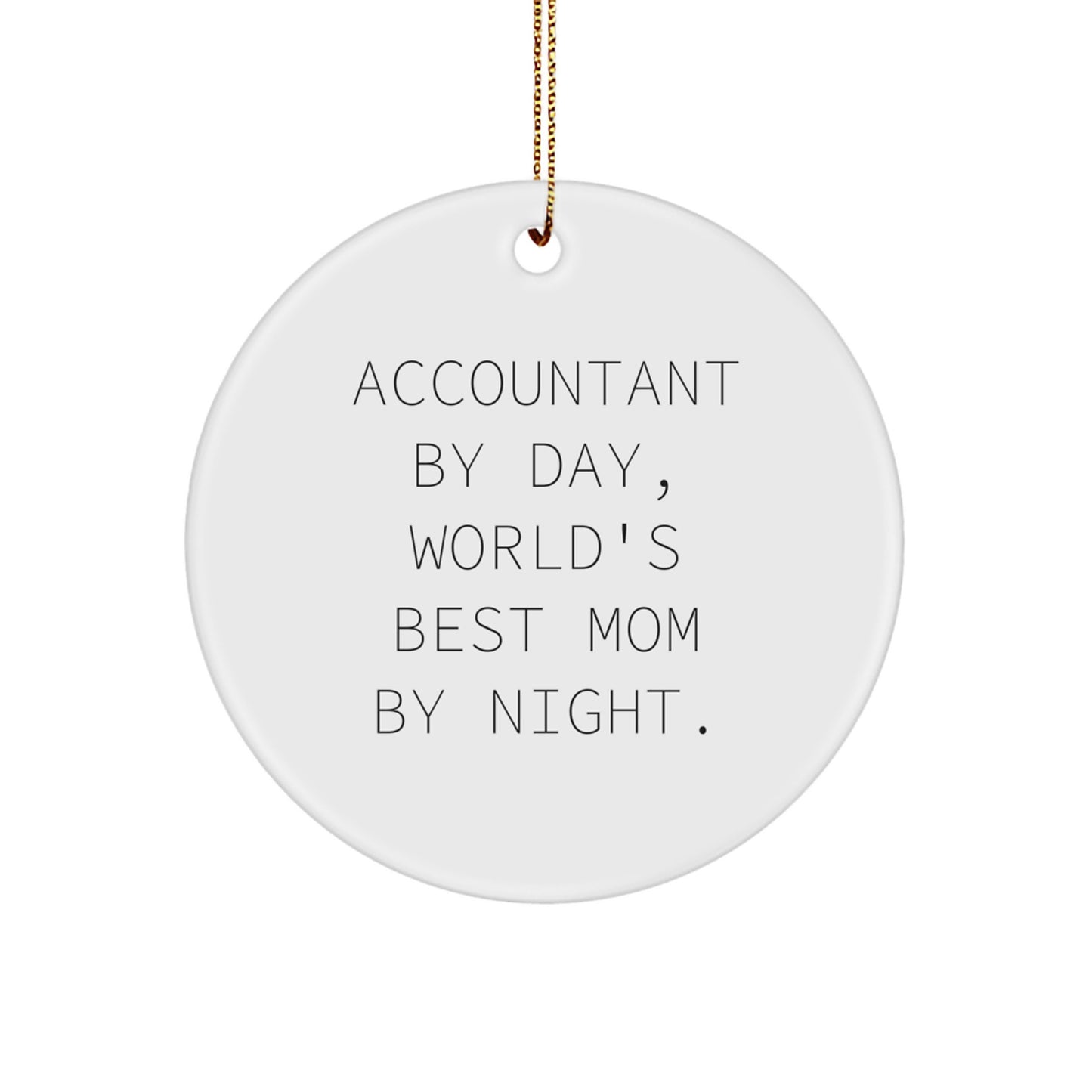 Funny Accountant Gifts for Christmas, World's Best Mom by Night Circle Ornament from Family - Image 1