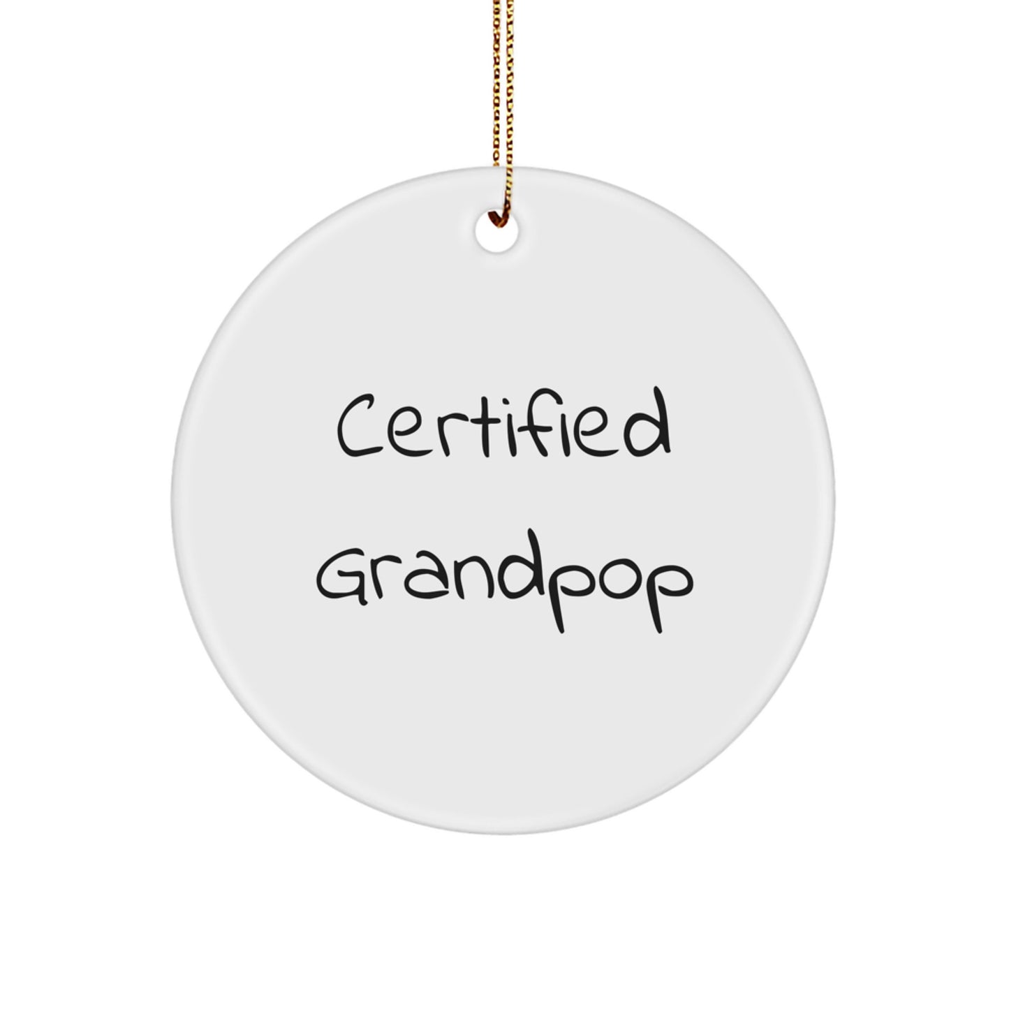 Funny Grandpop Gifts from Family - 'Grandpop is the King' Certified Circle Ornament, White, Christmas Unique Gifts for Grandpop Men - Image 1