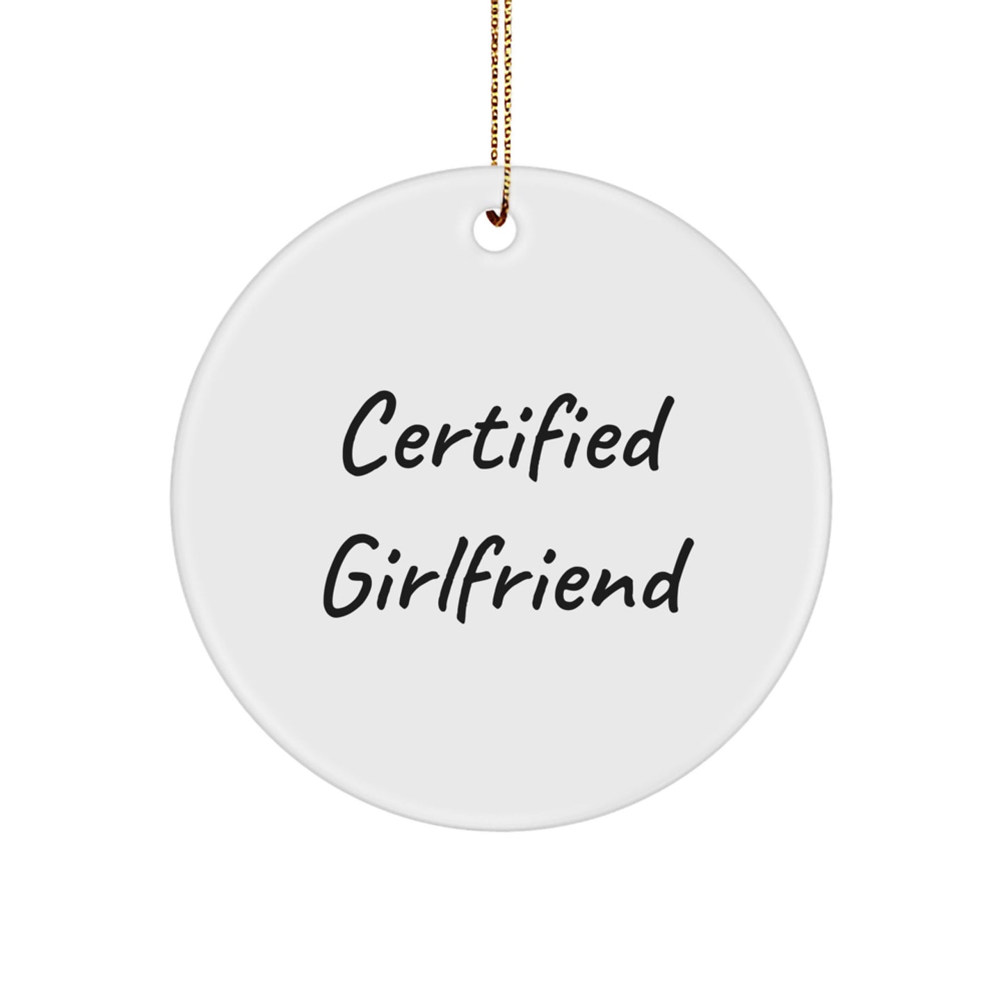 Funny Sweetheart Gifts from Men - Certified Sweetheart Quote - White Circle Ornament for Christmas Unique Gifts for Sweetheart - Image 1