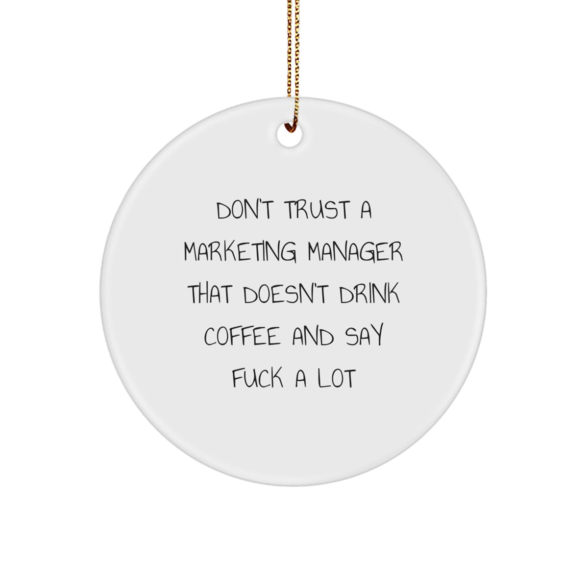 Witty Christmas Ornament Gift for Roommates - Don't Trust A Marketing - Image 1